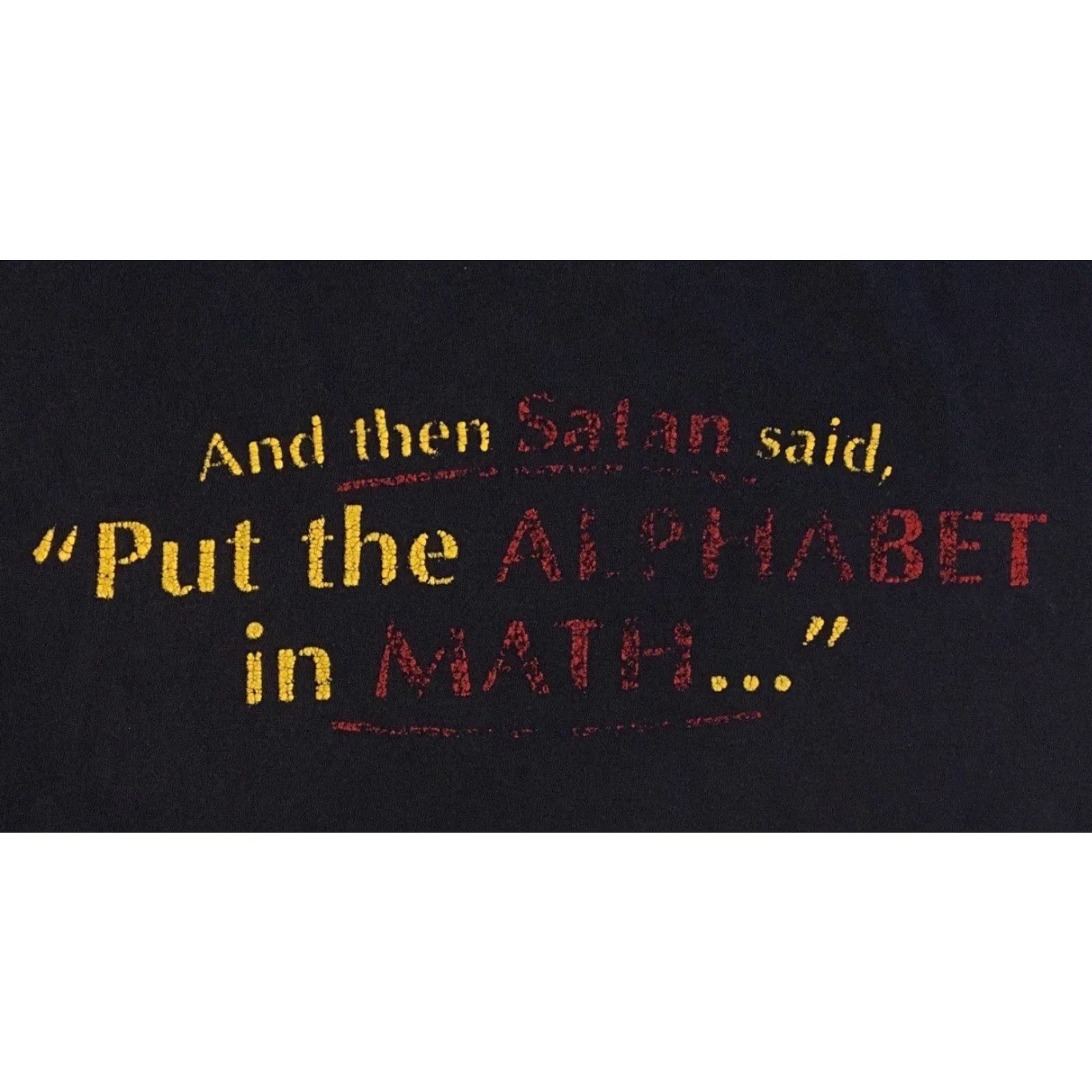 Vintage Vtg Satan Said Put The Alphabet In Math Faded Shirt S Funny Saying Grunge Y2K Shirt Mens Small Blue 80s 90s Band Punk Humor Joke Sarcasm Size US S / EU 44-46 / 1 - 2 Thumbnail