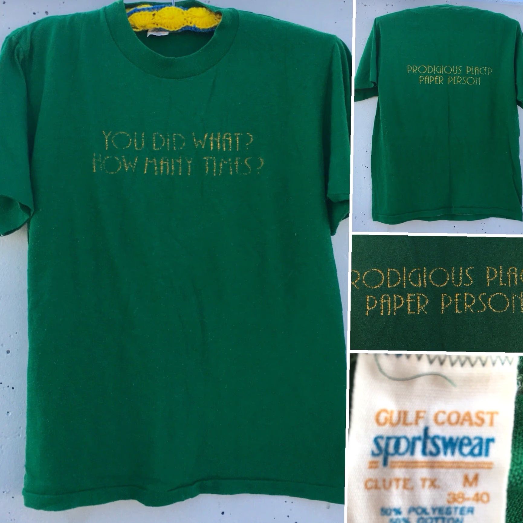 Vintage VINTAGE Gulf Coast Sportswear Prodigious Placer Paper Person/You Did What? How Many Times? M T-Shirt Green 1980s Men Graphic Tee Size US M / EU 48-50 / 2 - 5 Thumbnail
