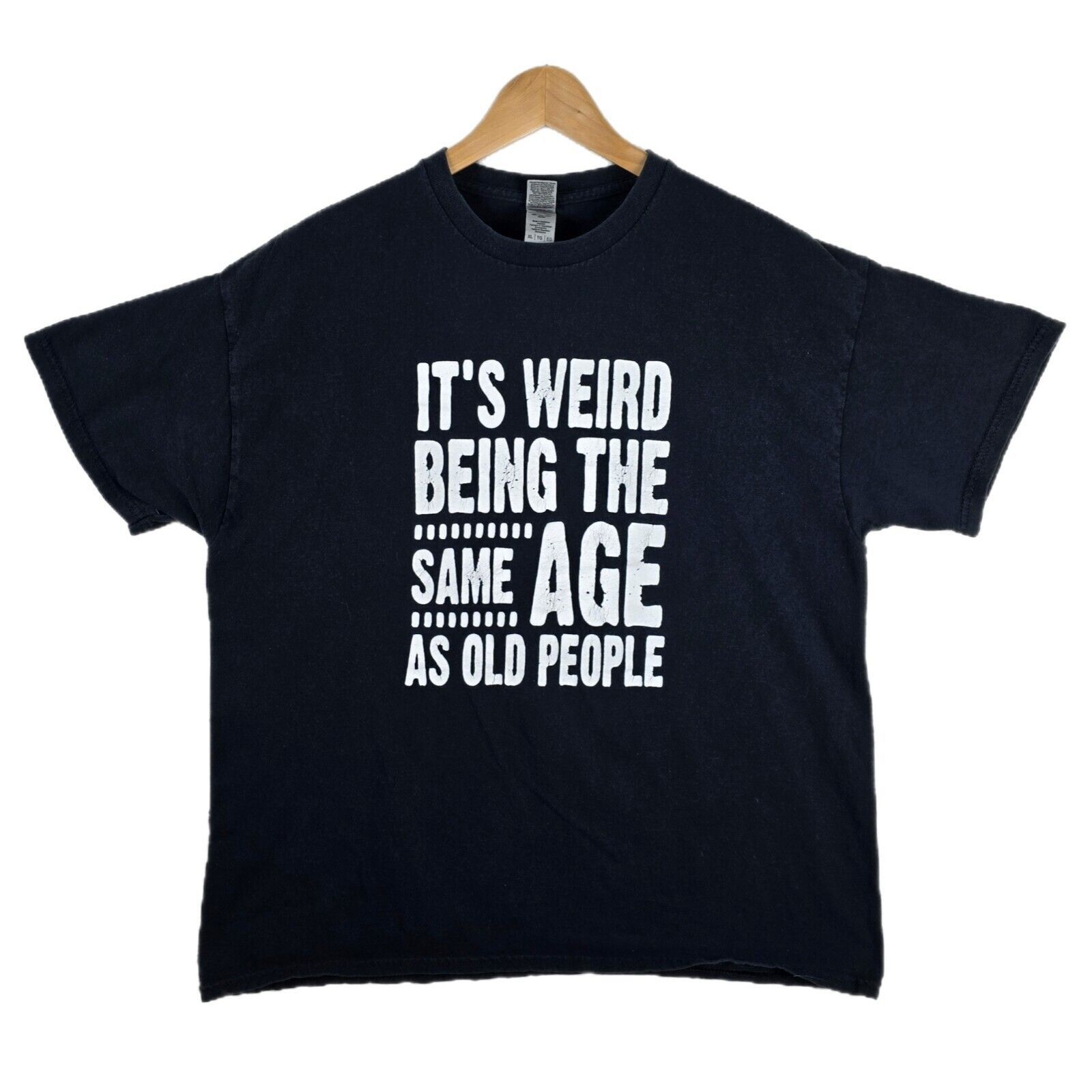 Gildan It's Weird Being The Same Age As Old People Funny Shirt XL Size US XL / EU 56 / 4 - 1 Thumbnail