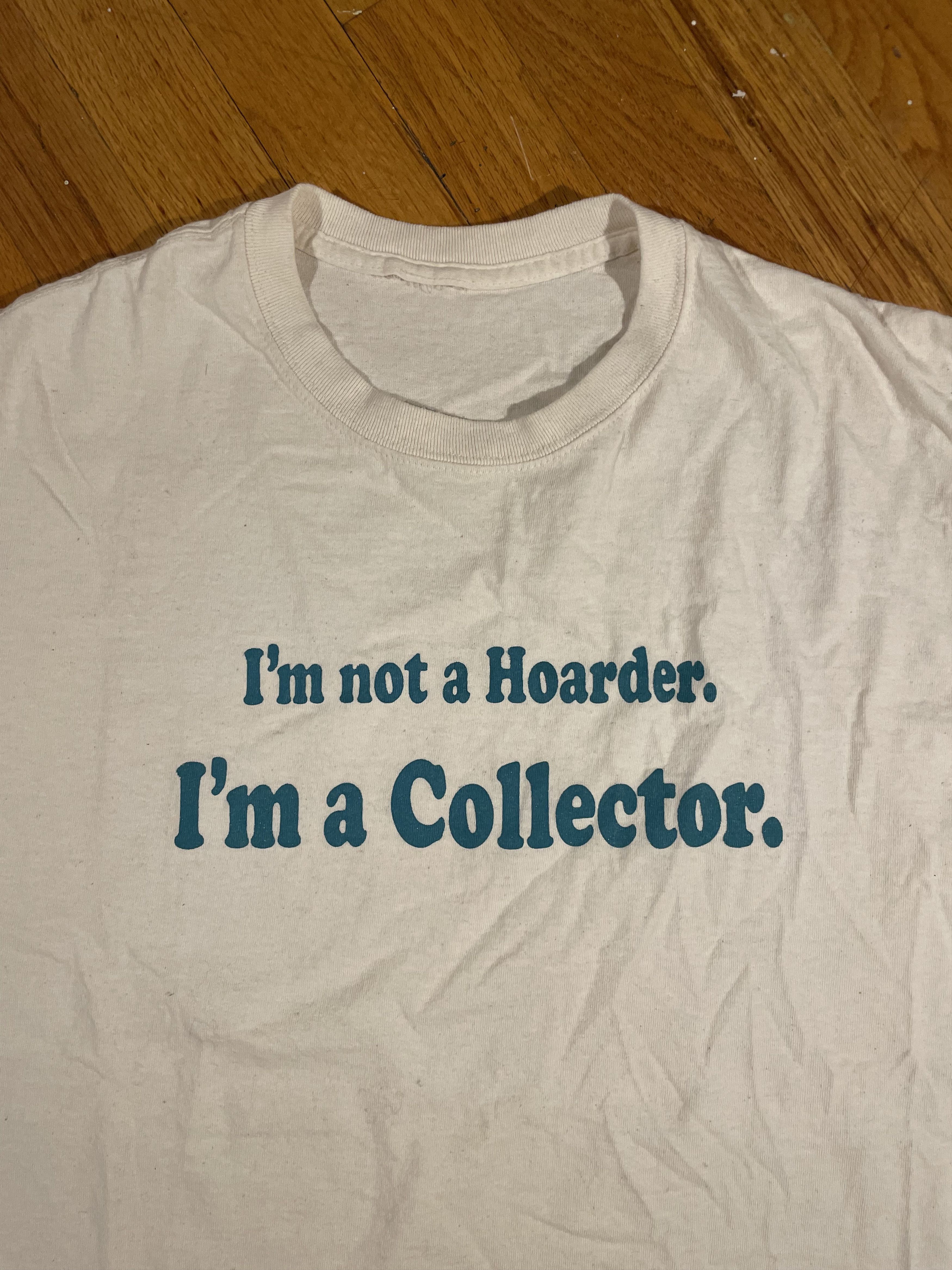 Vintage "im not a hoarder im a collector" shirt Size US L / EU 52-54 / 3 - 2 Thumbnail