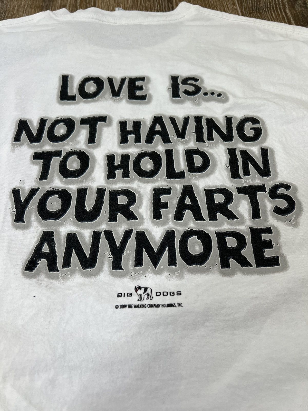 Big Dogs 2009 big dogs love is not having to hold in your farts tee Size US L / EU 52-54 / 3 - 7 Thumbnail