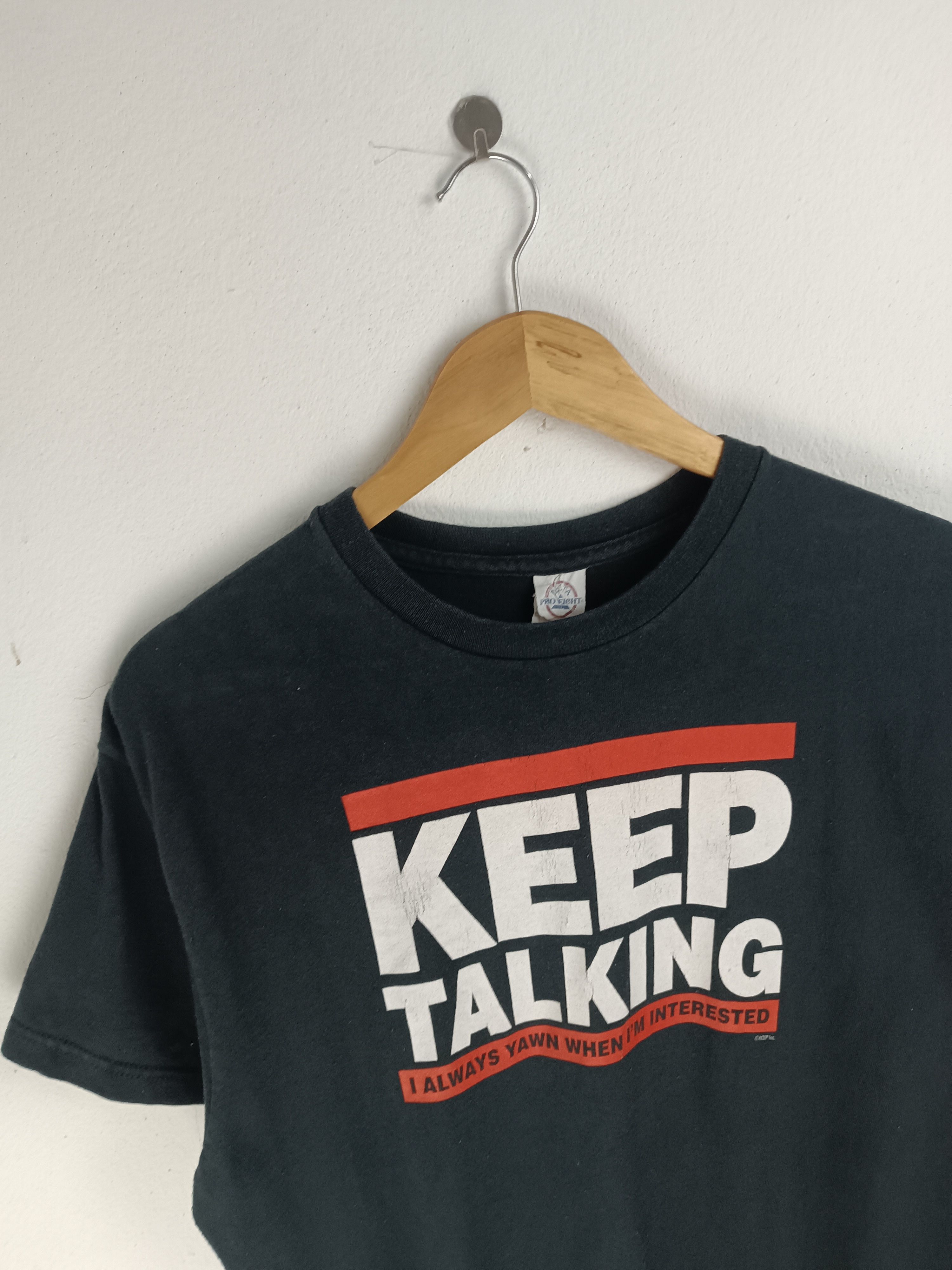 Vintage VINTAGE Y2K KEEP TALKING STATEMENTS HUMOR ADULT FUNNY TEE Size US L / EU 52-54 / 3 - 5 Thumbnail