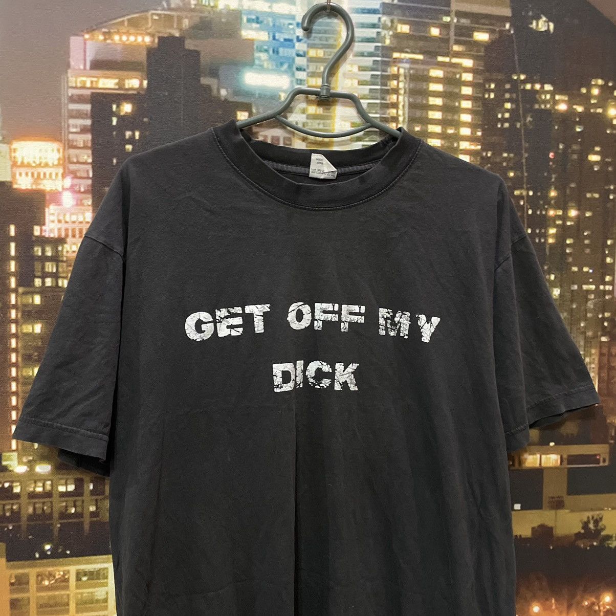 Band Tees VINTAGE Y2K BLACK TEE GET OFF MY DICK PENIS FUNNY PORNO Size US XL / EU 56 / 4 - 2 Thumbnail