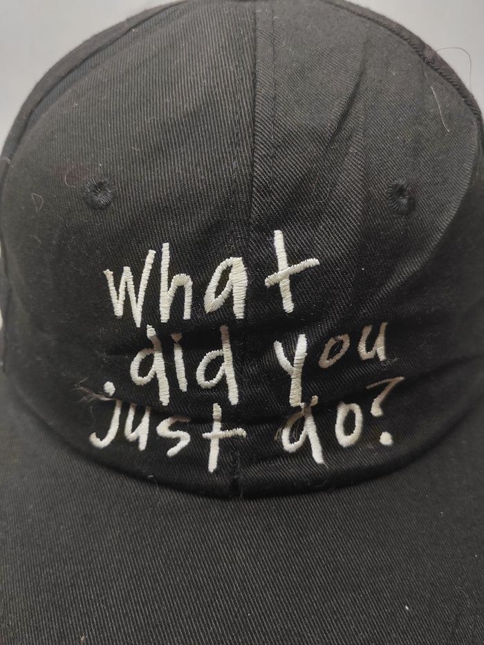 Vintage Vintage What Did You Just DO Distressed Style Cap Hat Size ONE SIZE - 3 Thumbnail