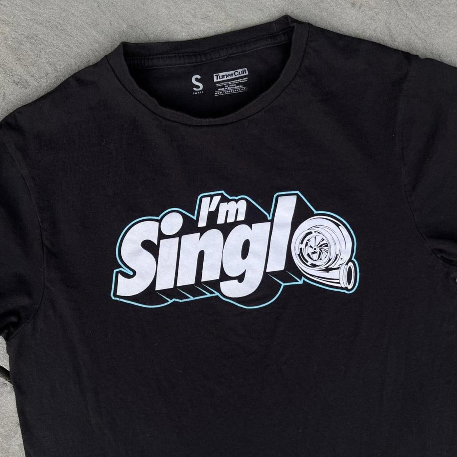 Other I'm Single Turbo Black Graphic T-shirt Size US S / EU 44-46 / 1 - 2 Thumbnail