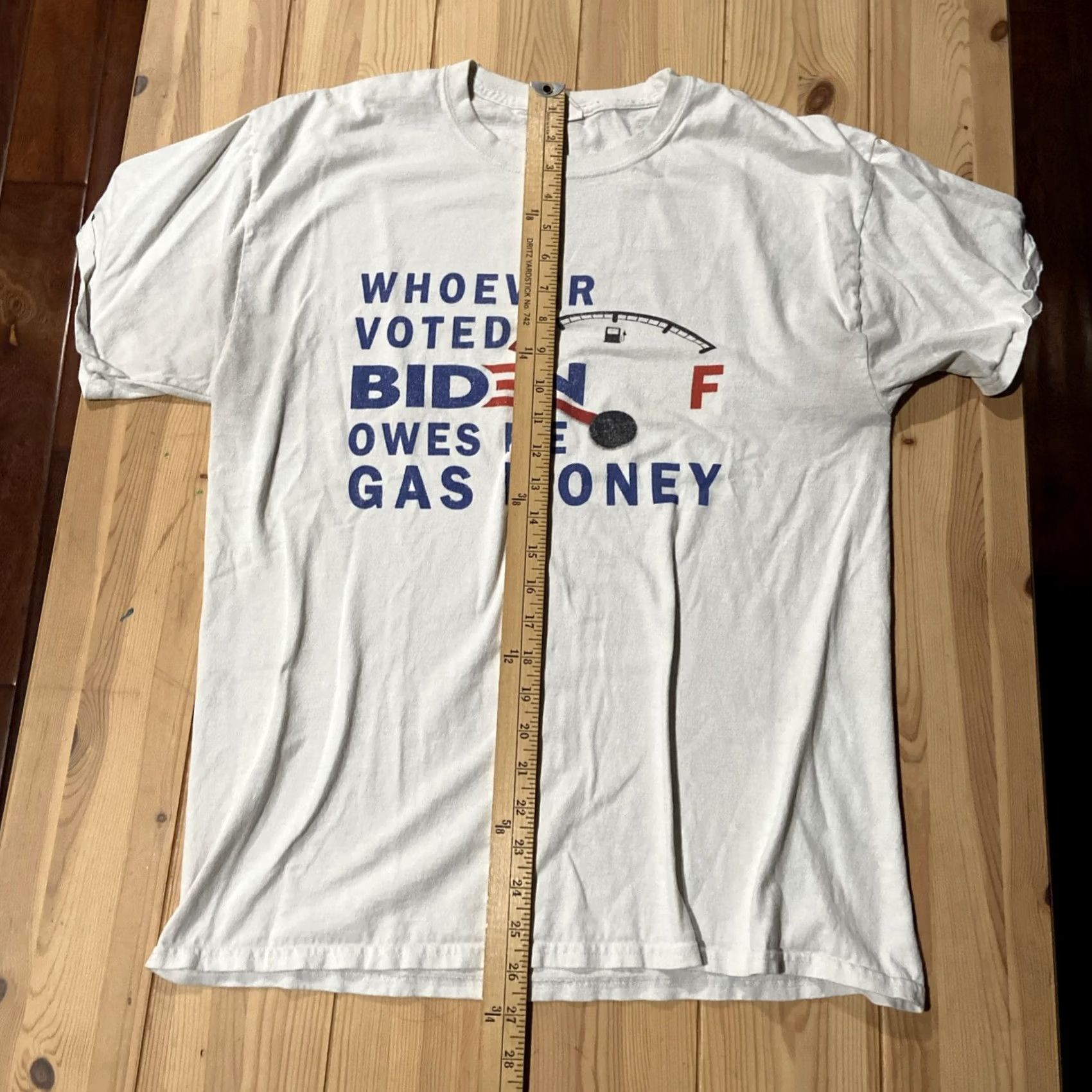 GAS VINTAGE? No. (Original not vintage) Whoe ver Voted For Joe Biden Owes Me Gas Money T-Shirt Unisex XL White Funny Money Biden T-Shirt Mens XL Size US XL / EU 56 / 4 - 5 Thumbnail