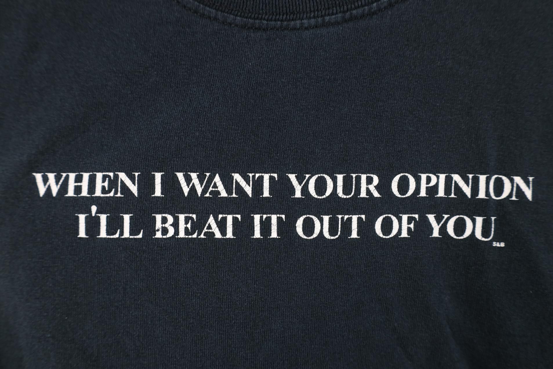 Vintage Vintage Y2K Your Opinion I'll Beat It Out Of You T-Shirt Size US XL / EU 56 / 4 - 4 Thumbnail