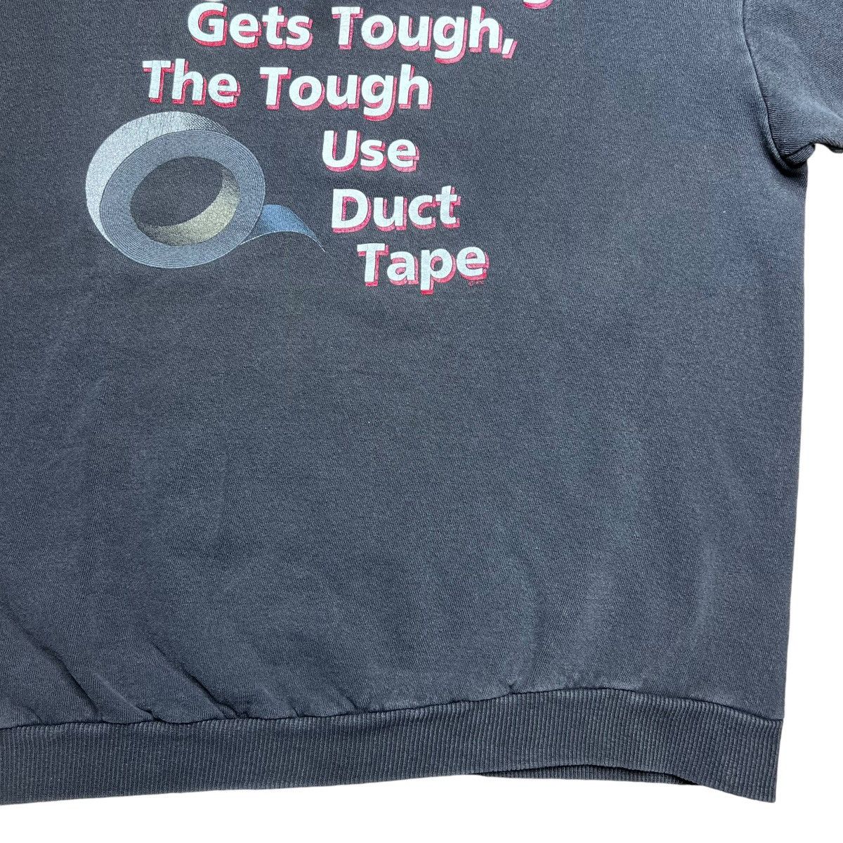 Vintage Vintage 1990s Duct Tape When The Going Gets Tough Sweatshirt Size US XL / EU 56 / 4 - 6 Thumbnail