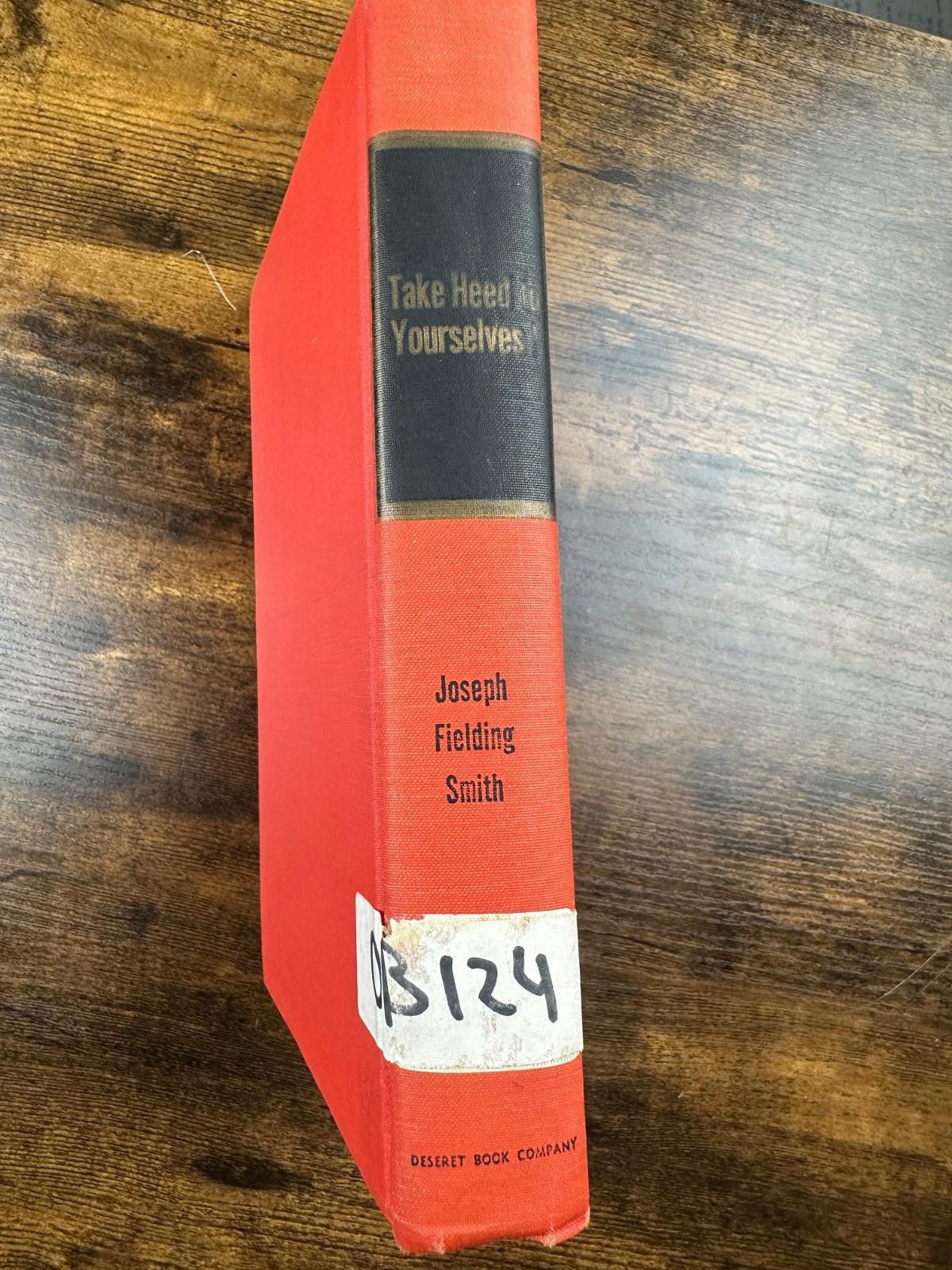 Other "Take Heed to Yourselves" by Joseph Fielding Smith 1966 Size ONE SIZE - 2 Thumbnail