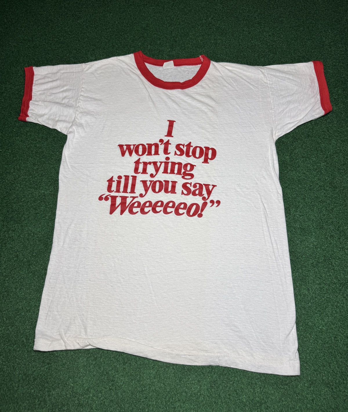Vintage Vintage 80s Won’t Stop Trying Till You Say Weeeo! T Shirt Size US XL / EU 56 / 4 - 1 Thumbnail