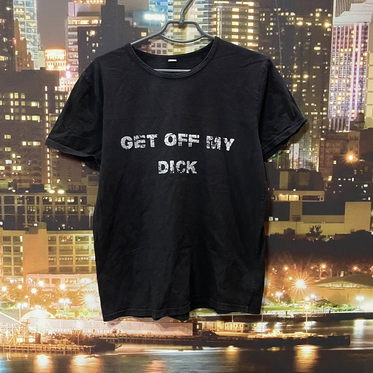 Band Tees OPIUM TEE HUMOR GET OFF MY DICK PENIS FADE PORNO STAR Y2K Size US M / EU 48-50 / 2 - 1 Thumbnail
