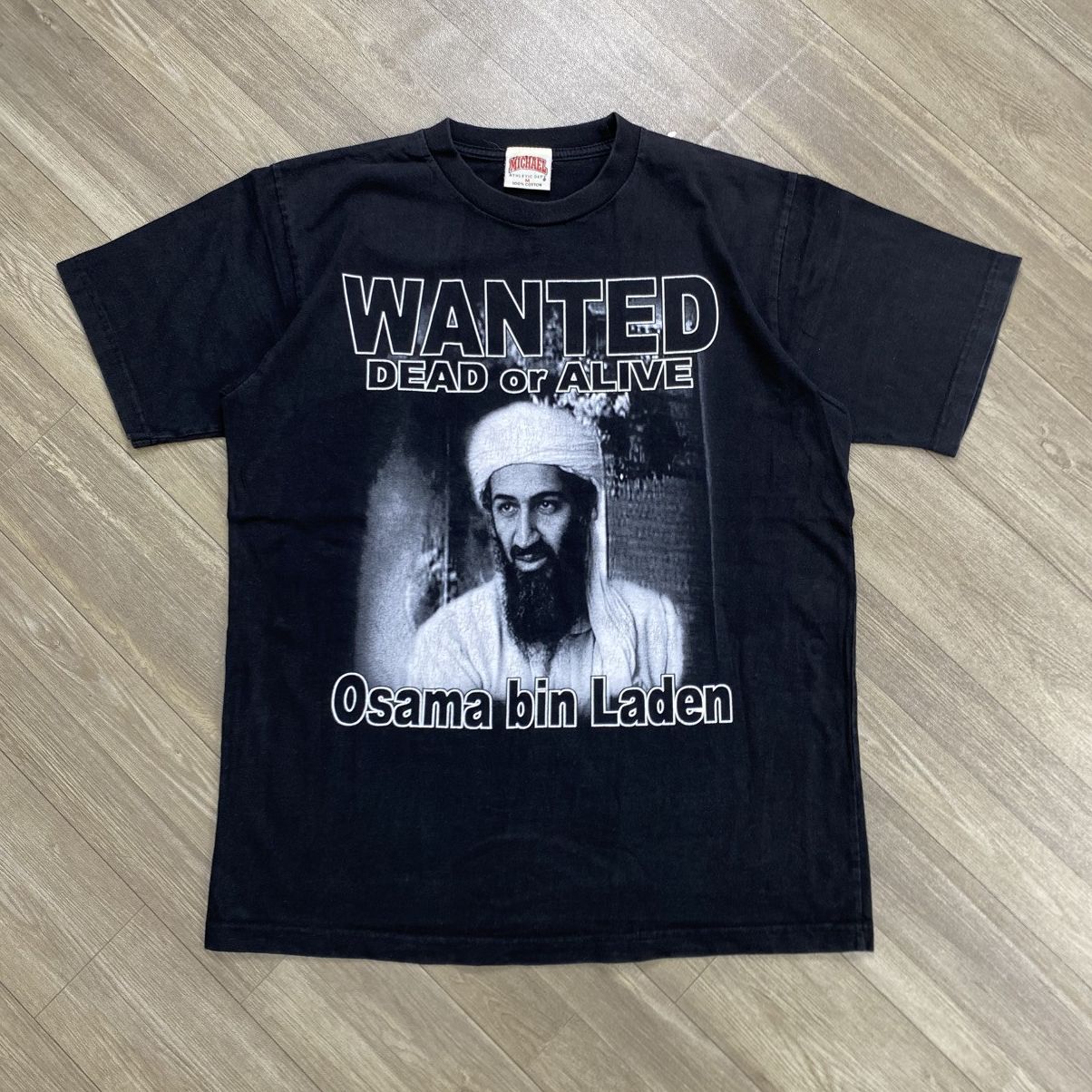 Vintage Osama Bin Laden Wanted Dead Or Alive Terrories Tee