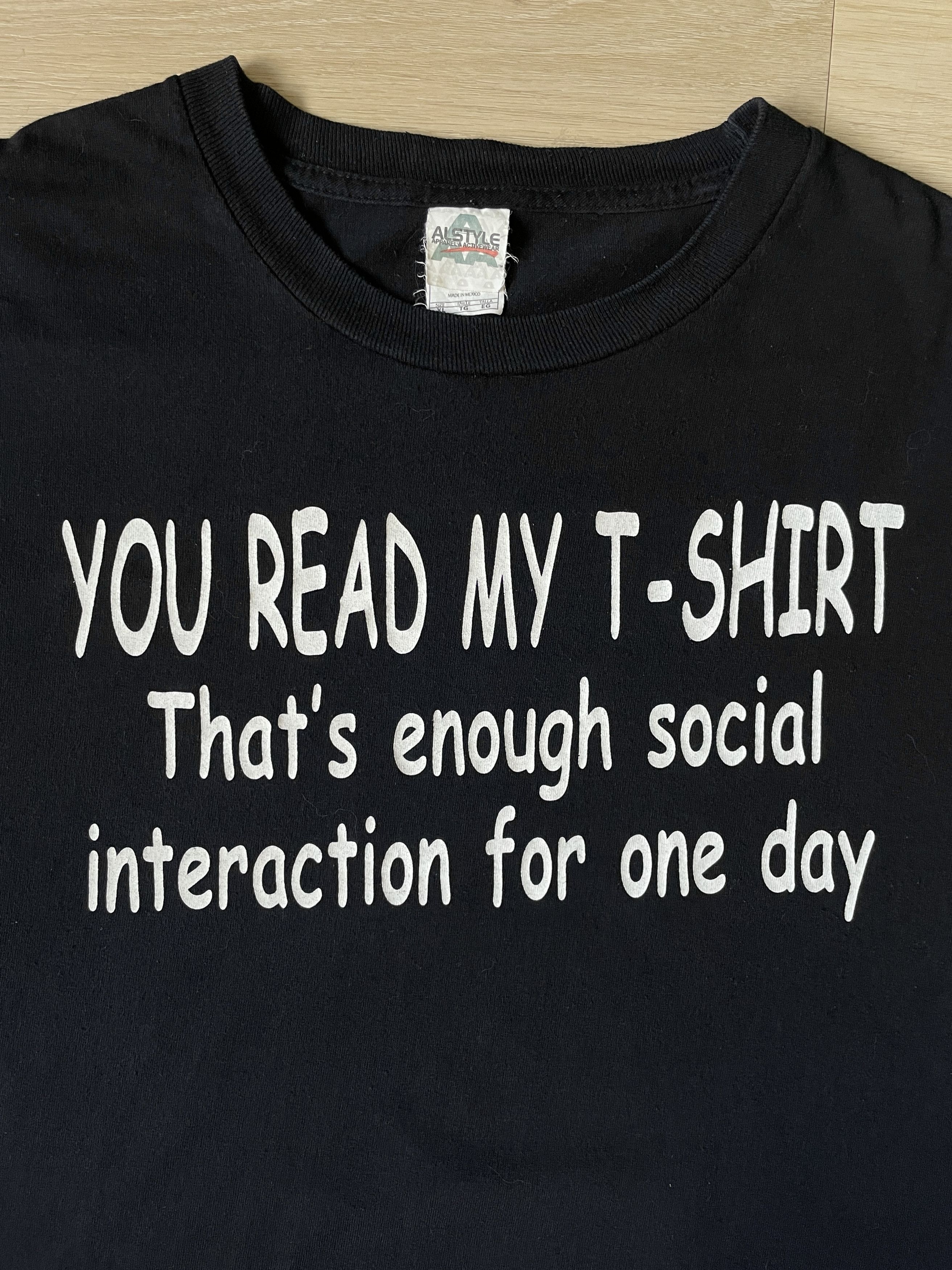 Vintage THAT'S ENOIGH SOCIAL INTERACTION FOR ONE DAY Size US XL / EU 56 / 4 - 1 Thumbnail