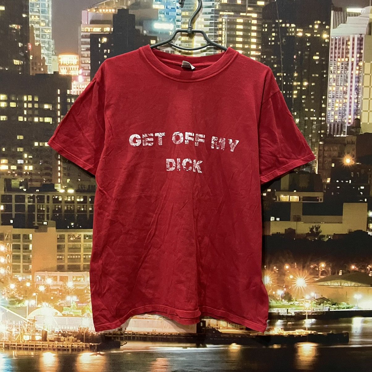 Band Tees OPIUM T SHIRT HUMOR GET OFF MY DICK PENIS FADE PORNO STAR Size US XL / EU 56 / 4 - 1 Thumbnail