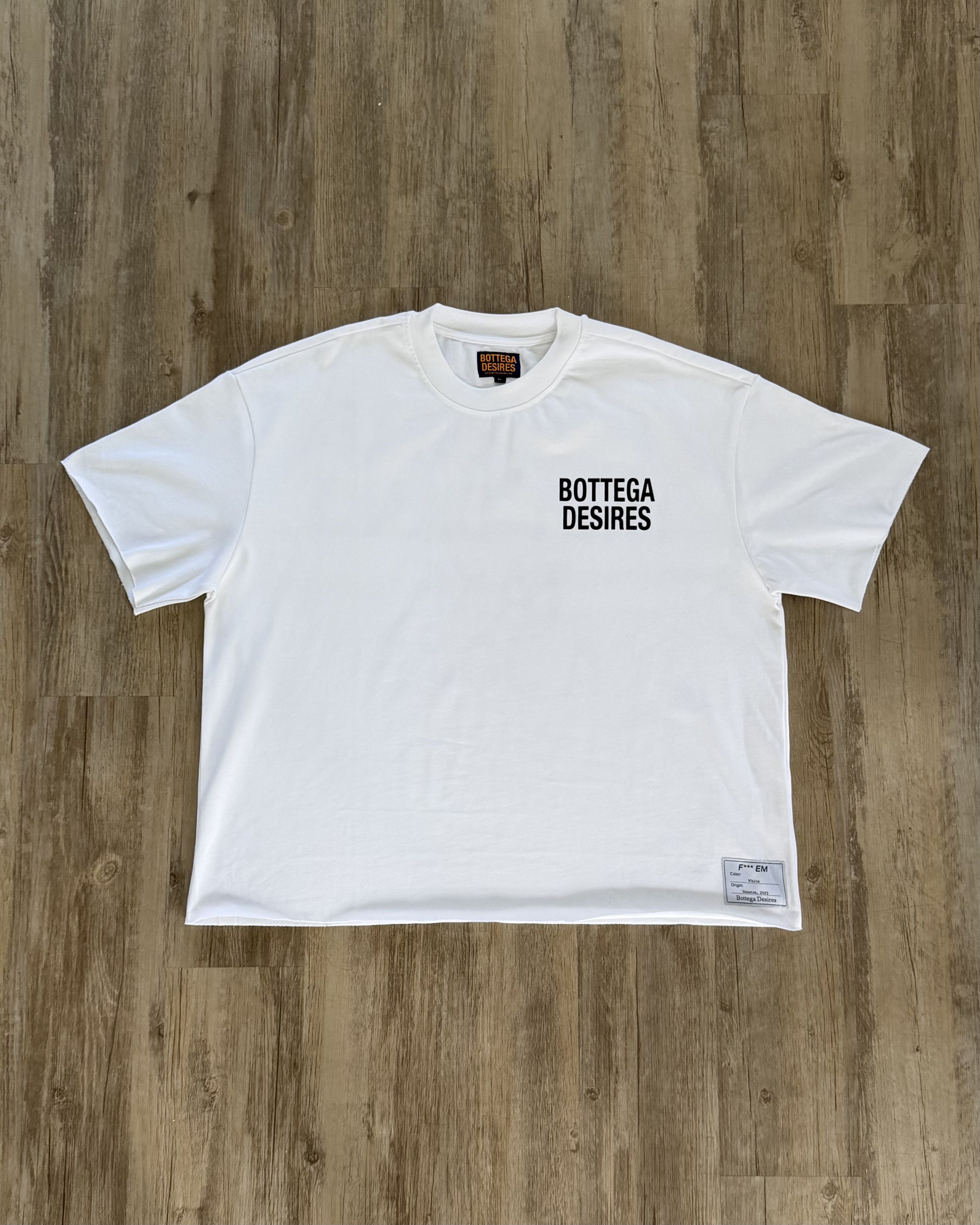 Bottega Desires Fuck Em Tee