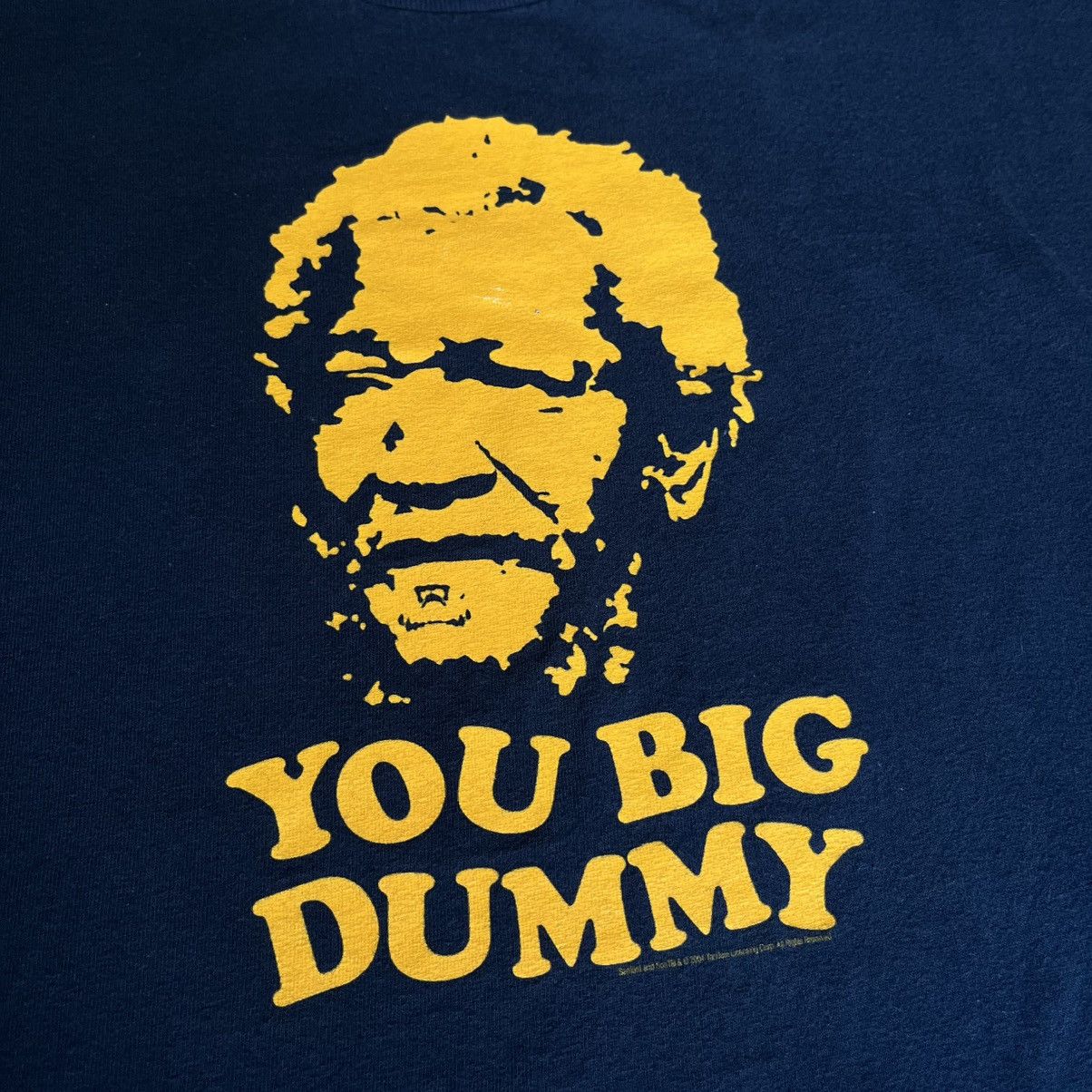 Vintage Vintage 2004 Sanford and Son You Big Dummy TV Show Humor Tee Size US XL / EU 56 / 4 - 3 Thumbnail