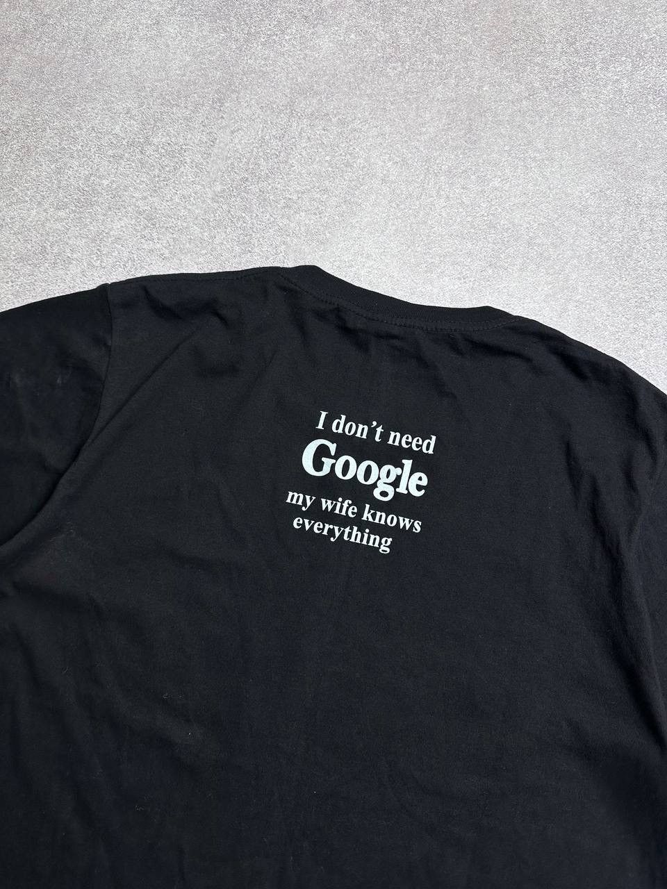 Vintage Vintage I don't need Google My Wife Knows Everything T-shirt Size US L / EU 52-54 / 3 - 4 Thumbnail
