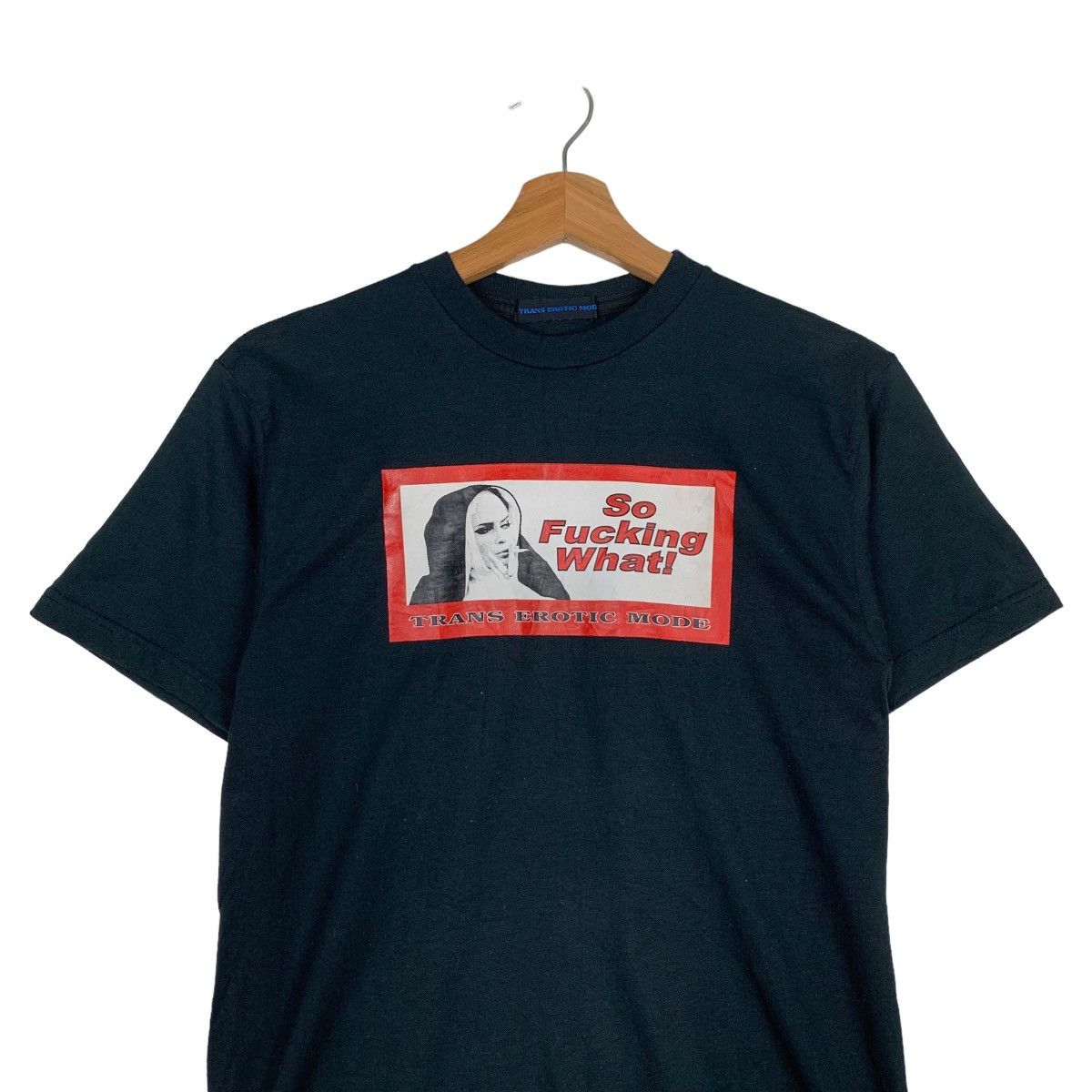 Vintage TRANS EROTIC MODE SO FUCKING WHAT! PRINTED TEE #0277-C12 Size US S / EU 44-46 / 1 - 3 Thumbnail