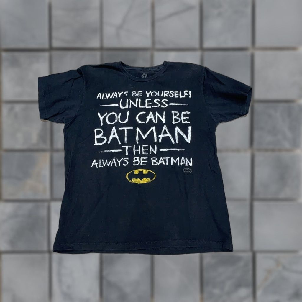 Vintage Batman T-Shirt Black 21x26.5 “Always Be Yourself! Unless You Can Be Batman” Men L Black DC Pre-owned Shirt Size US L / EU 52-54 / 3 - 1 Thumbnail