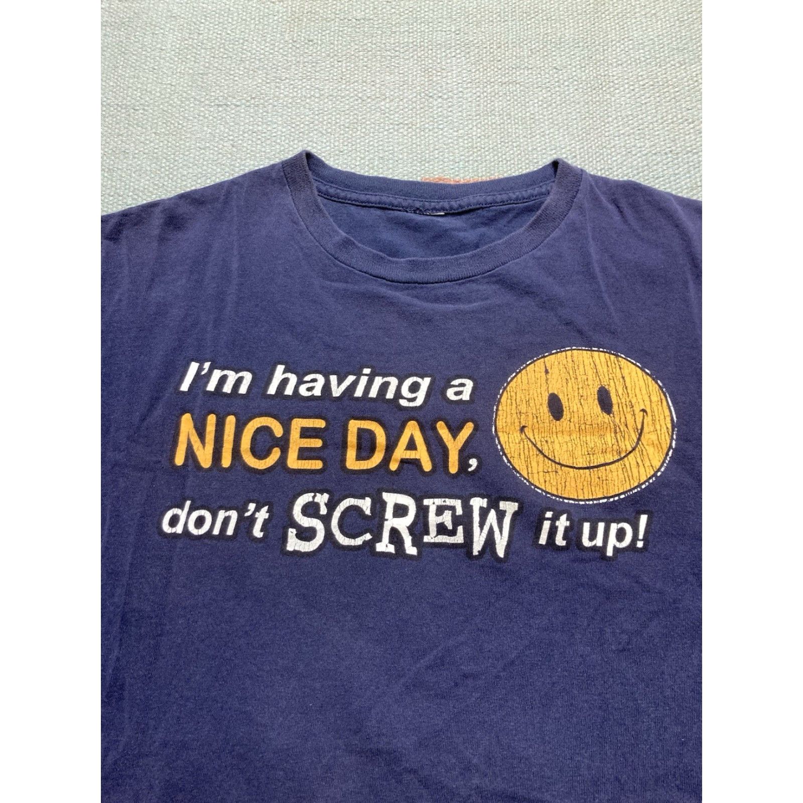 Hot Topic VINTAGE Y2K T Shirt I’m Having a Nice Day Don’t Screw It Up Smile y Hot Topic Large Men Blue T-Shirt Mens L Size US L / EU 52-54 / 3 - 3 Thumbnail