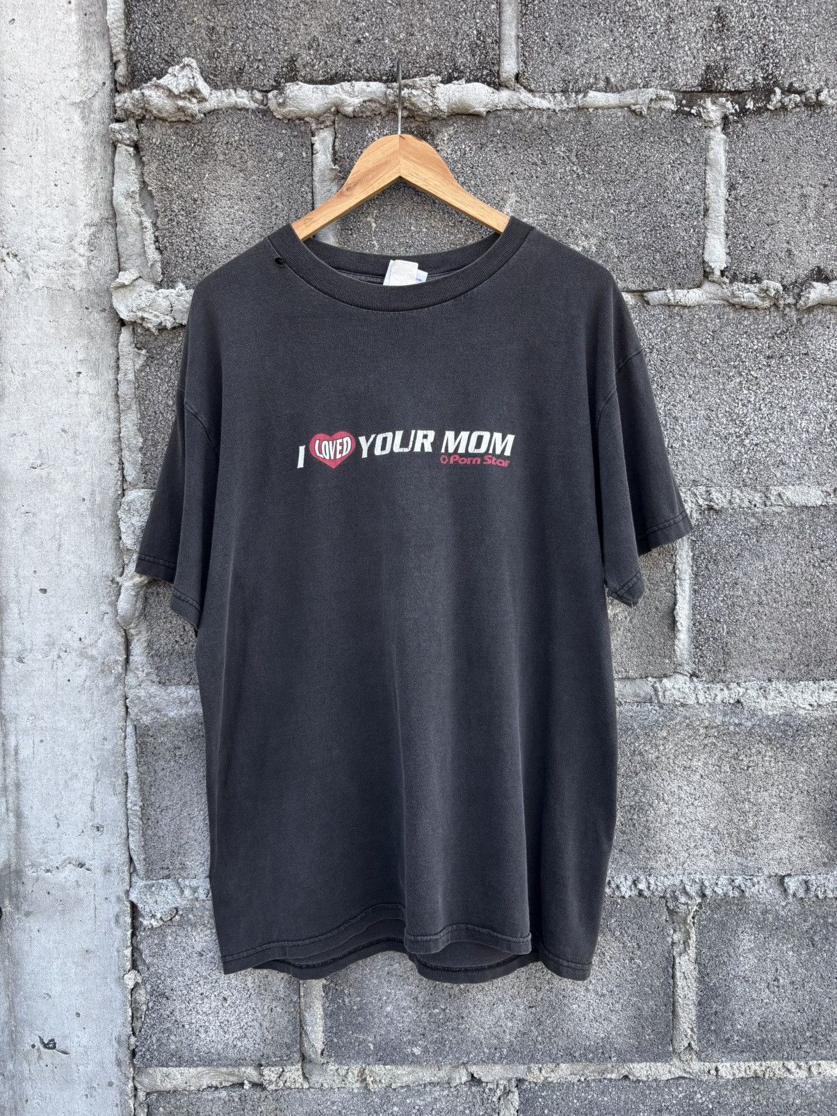Faded Porn Star I LOVED YOUR MOM Rare Tee Shirt