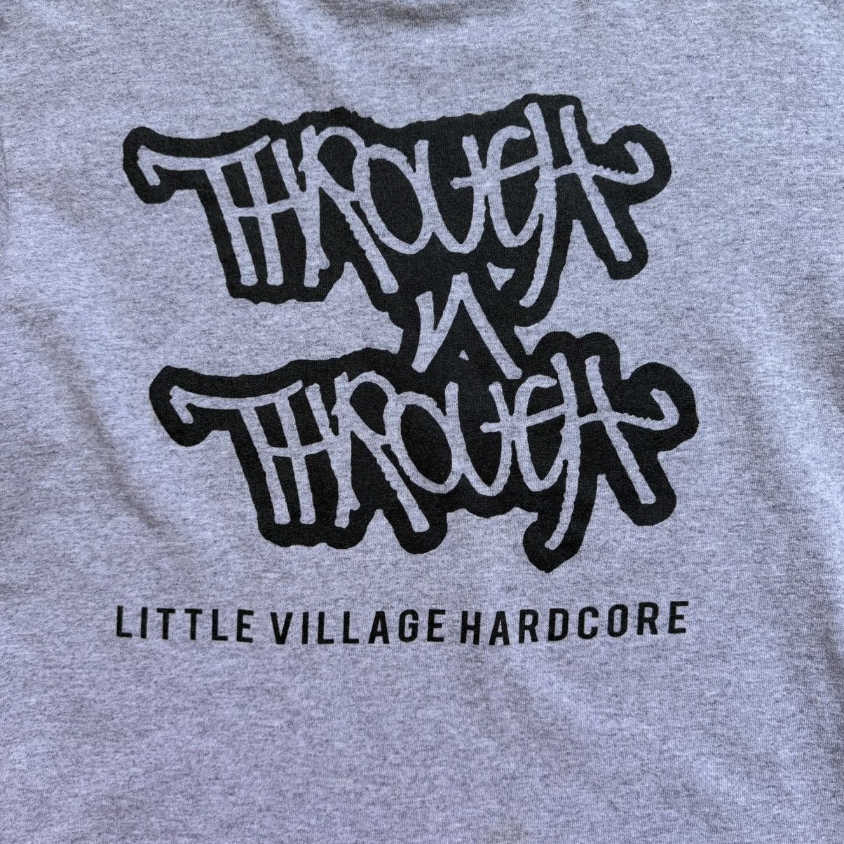Band Tees Rare! Through N Thorugh Little Village Hardcore T-Shirt Size US M / EU 48-50 / 2 - 4 Thumbnail
