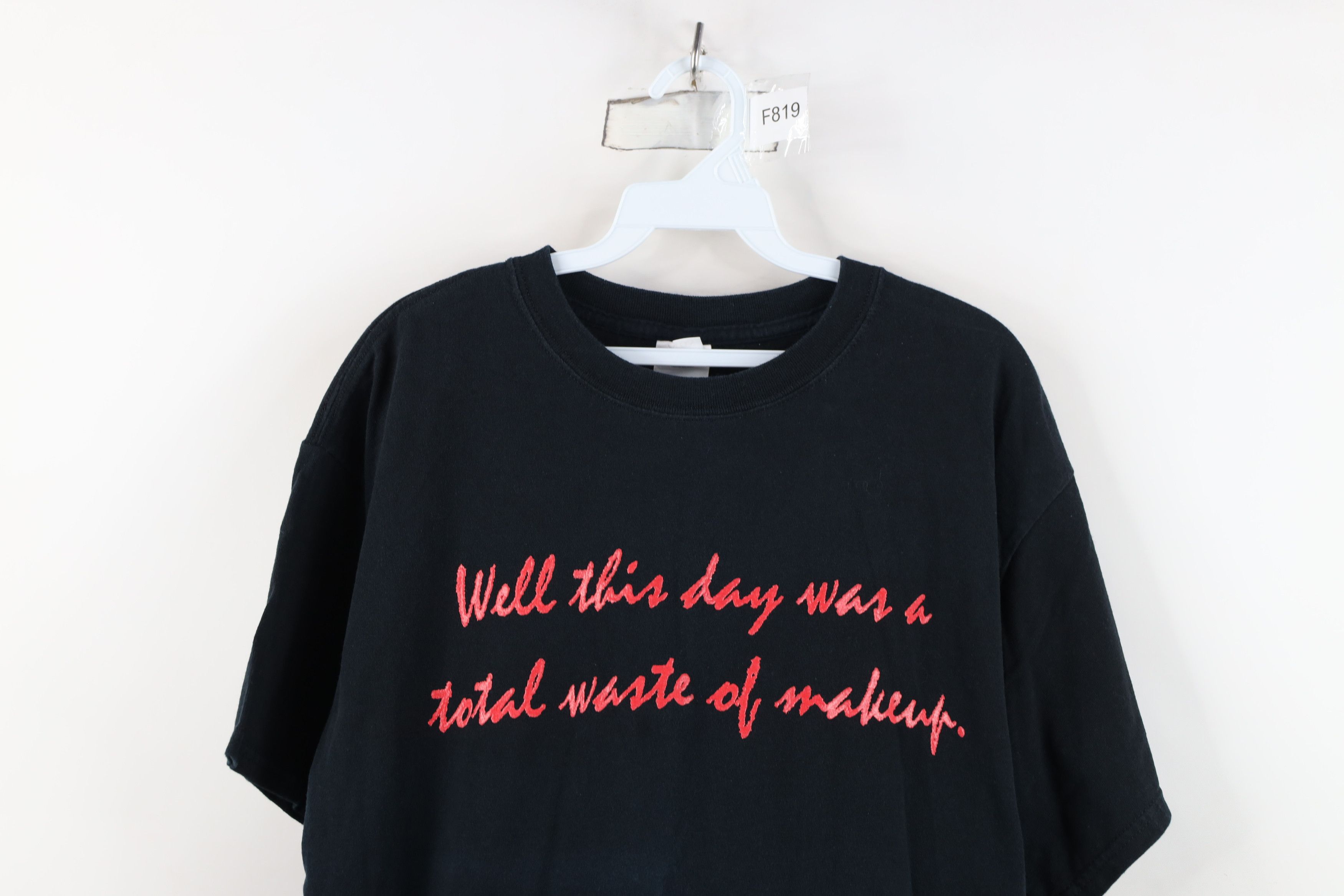 Vintage Vintage Streetwear This Day Was A Waste of Makeup T-Shirt Size US L / EU 52-54 / 3 - 2 Thumbnail