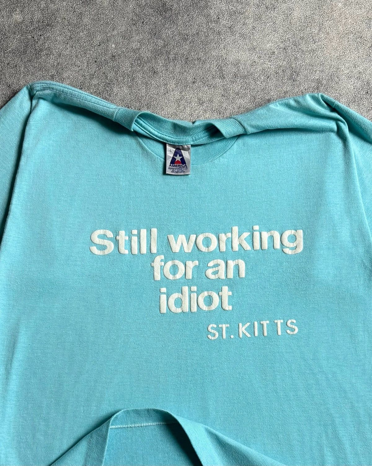 Vintage Vintage 1980s “Still working for an Idiot” Quotes T-shirt Size US S / EU 44-46 / 1 - 1 Thumbnail