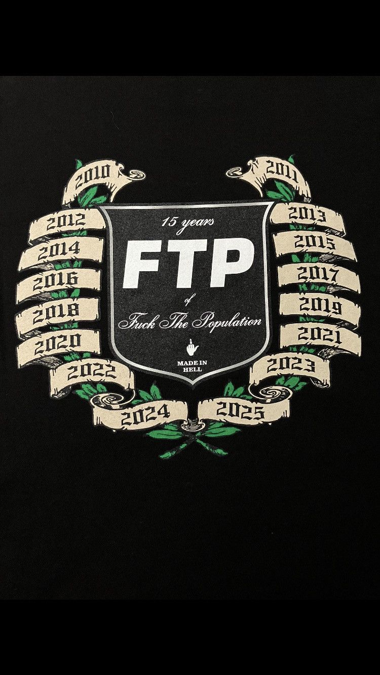 Fuck The Population FTP 15 year anniversary T Size US M / EU 48-50 / 2 - 4 Thumbnail