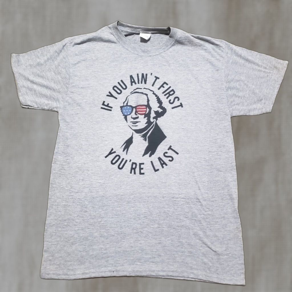 Vintage Funny 4th Of July Shirt Washington If You Ain't First You're Last T-Shirt Mens M Gray Size US M / EU 48-50 / 2 - 1 Thumbnail