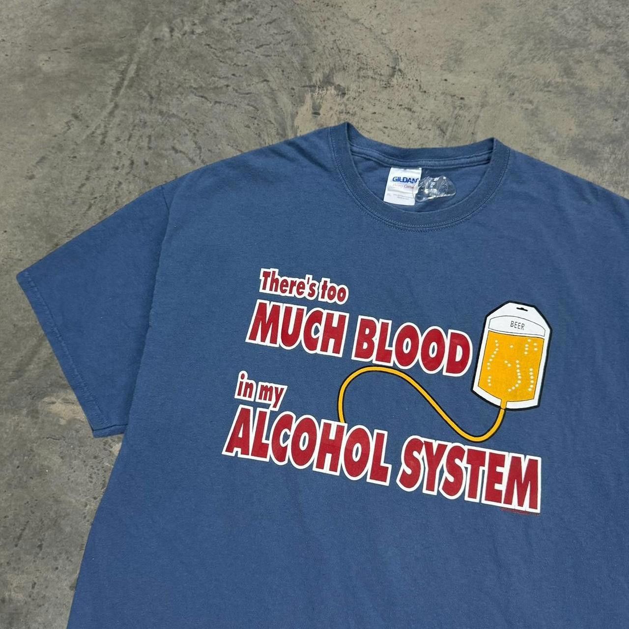 Gildan × Vintage VTG Y2K There’s Too Much Blood In My Alcohol System! T-Shirt Size US XL / EU 56 / 4 - 1 Thumbnail