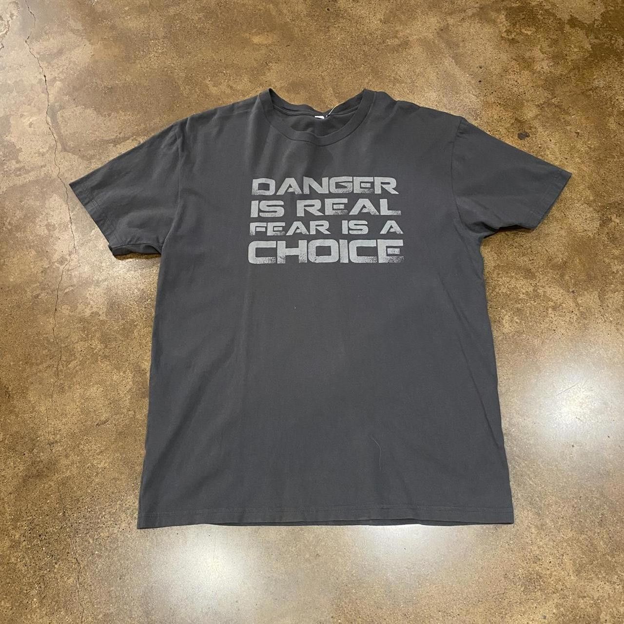 Designer Danger is Real Fear is a Choice Tee Size US M / EU 48-50 / 2 - 2 Thumbnail