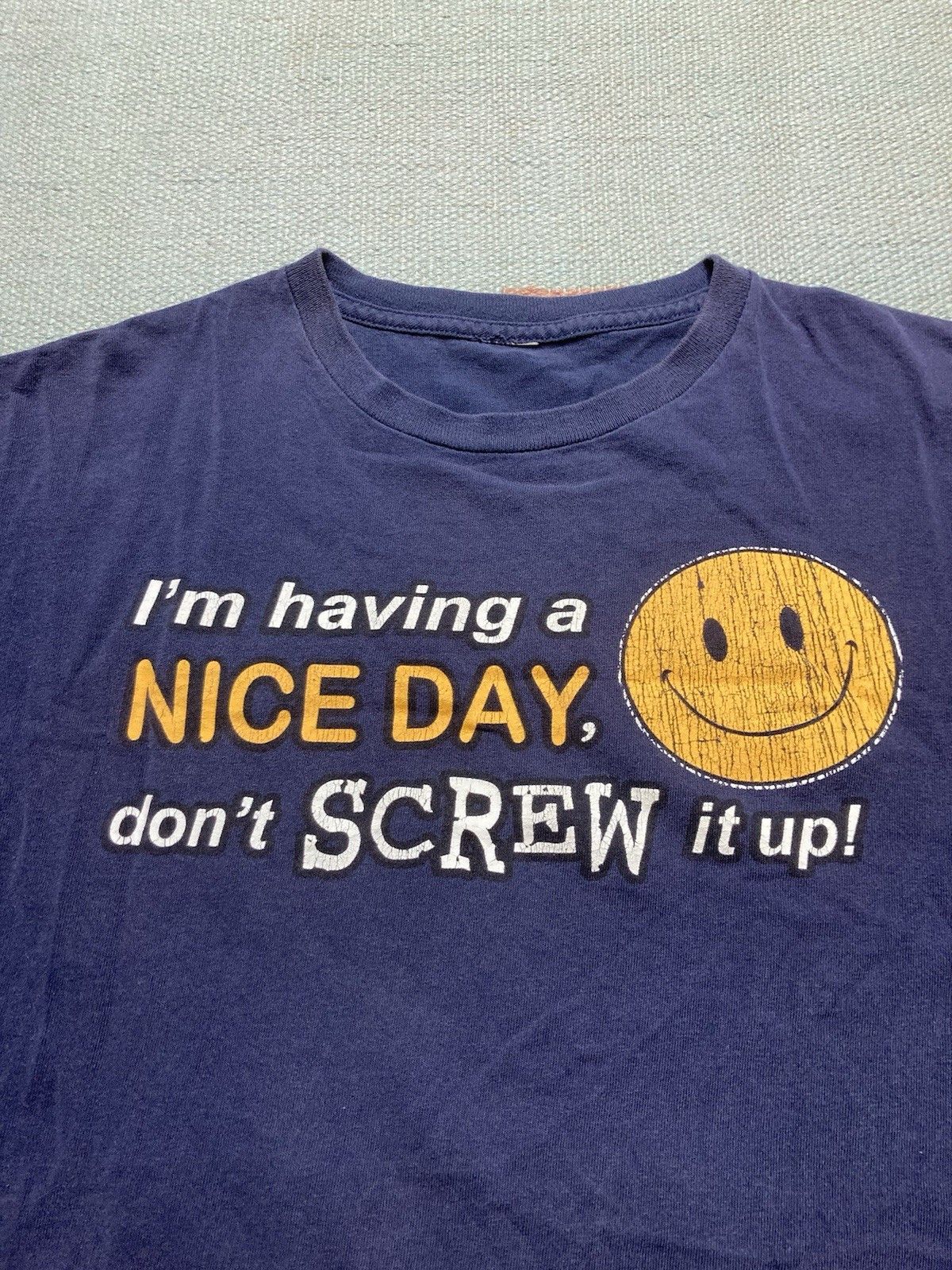 Vintage y2k t shirt I’m having a nice day don’t screw it up smiley L Size US L / EU 52-54 / 3 - 3 Thumbnail