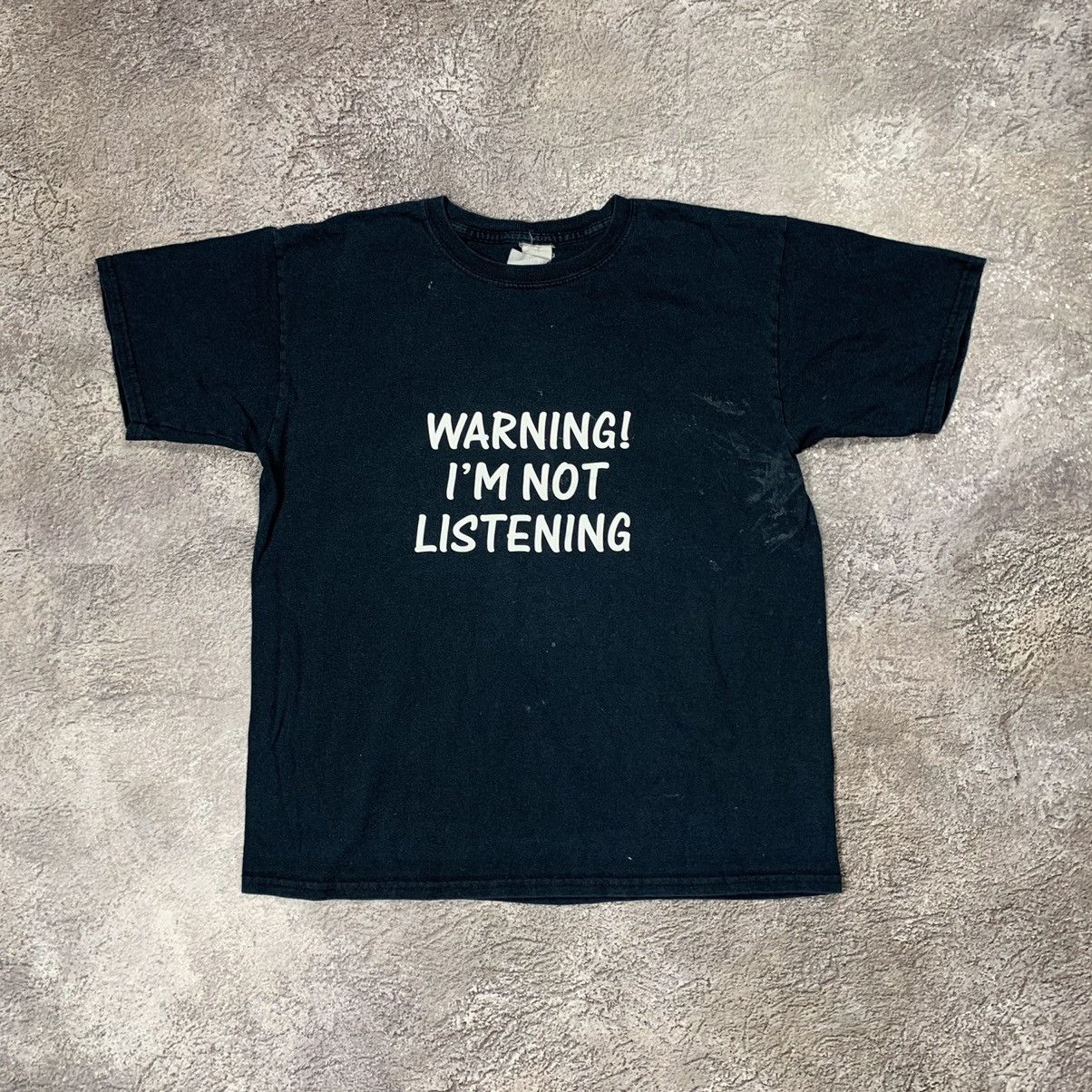 VINTAGE Y2K ADULT WARNING IM NOT LISTENING SLOGAN FUNNY TEE