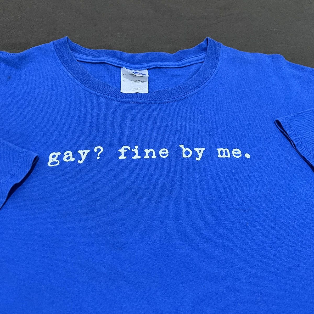 Vintage Vintage Y2K Gay? Fine By Me lgbtq bdsm Quote Tee Size US L / EU 52-54 / 3 - 1 Thumbnail