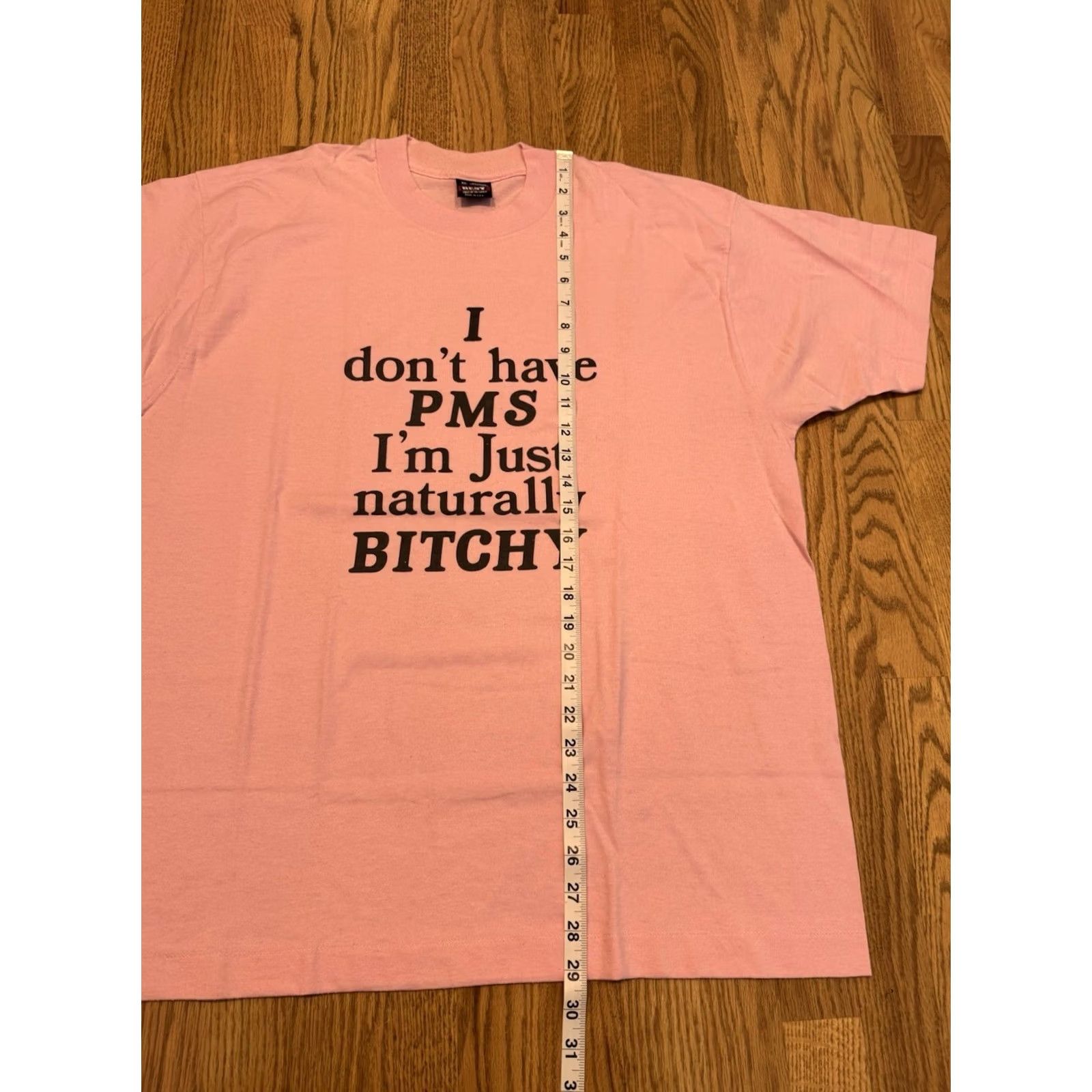 Fruit Of The Loom VINTAGE I Don’t Have PMS I’m Just Naturally Bitchy XL Pink Girls Funny 90s Vtg Size US XL / EU 56 / 4 - 4 Thumbnail