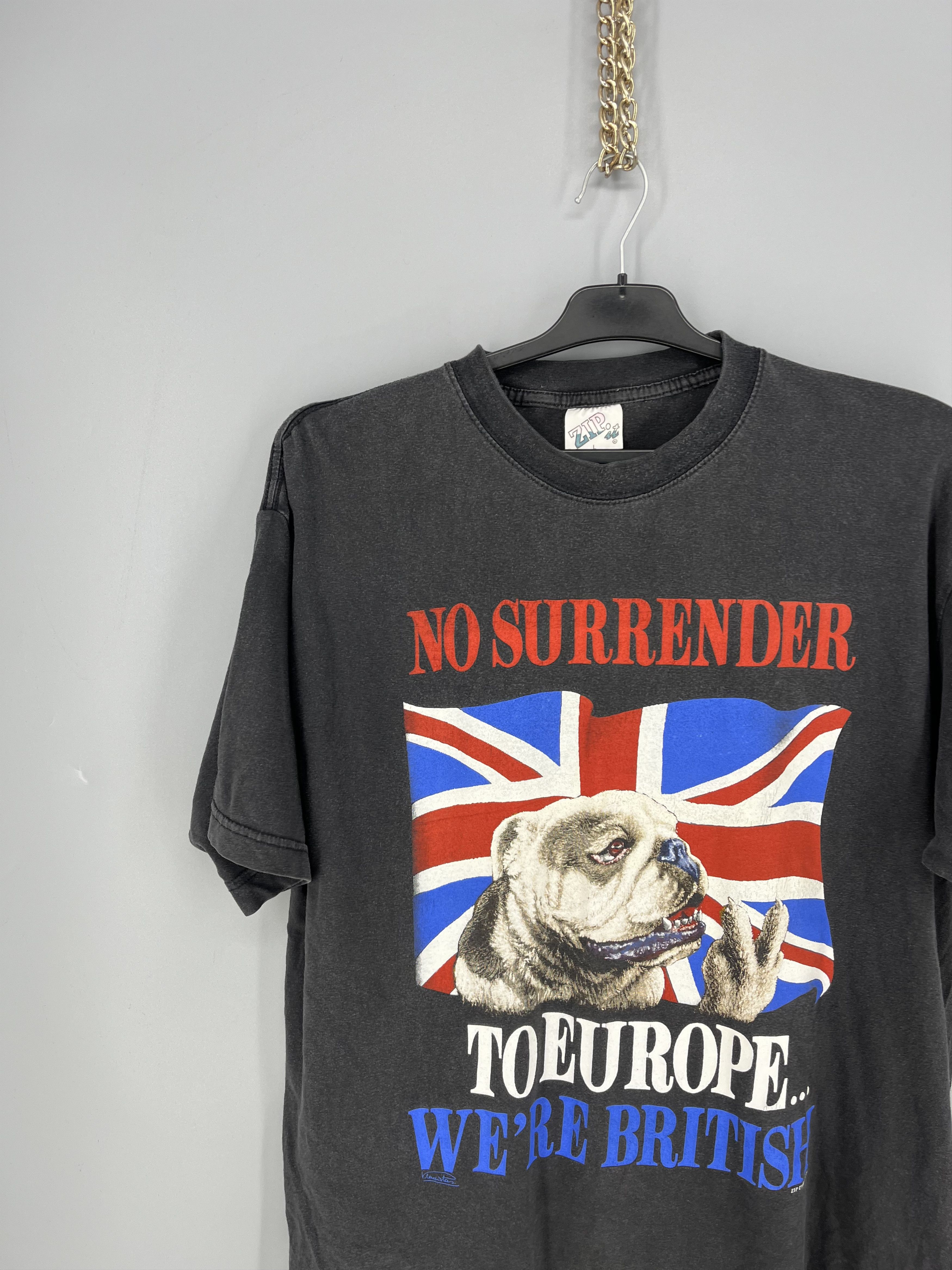 Vintage No Surrender To Europe...We're British Zip-it T-Shirt 90 Size US L / EU 52-54 / 3 - 4 Thumbnail
