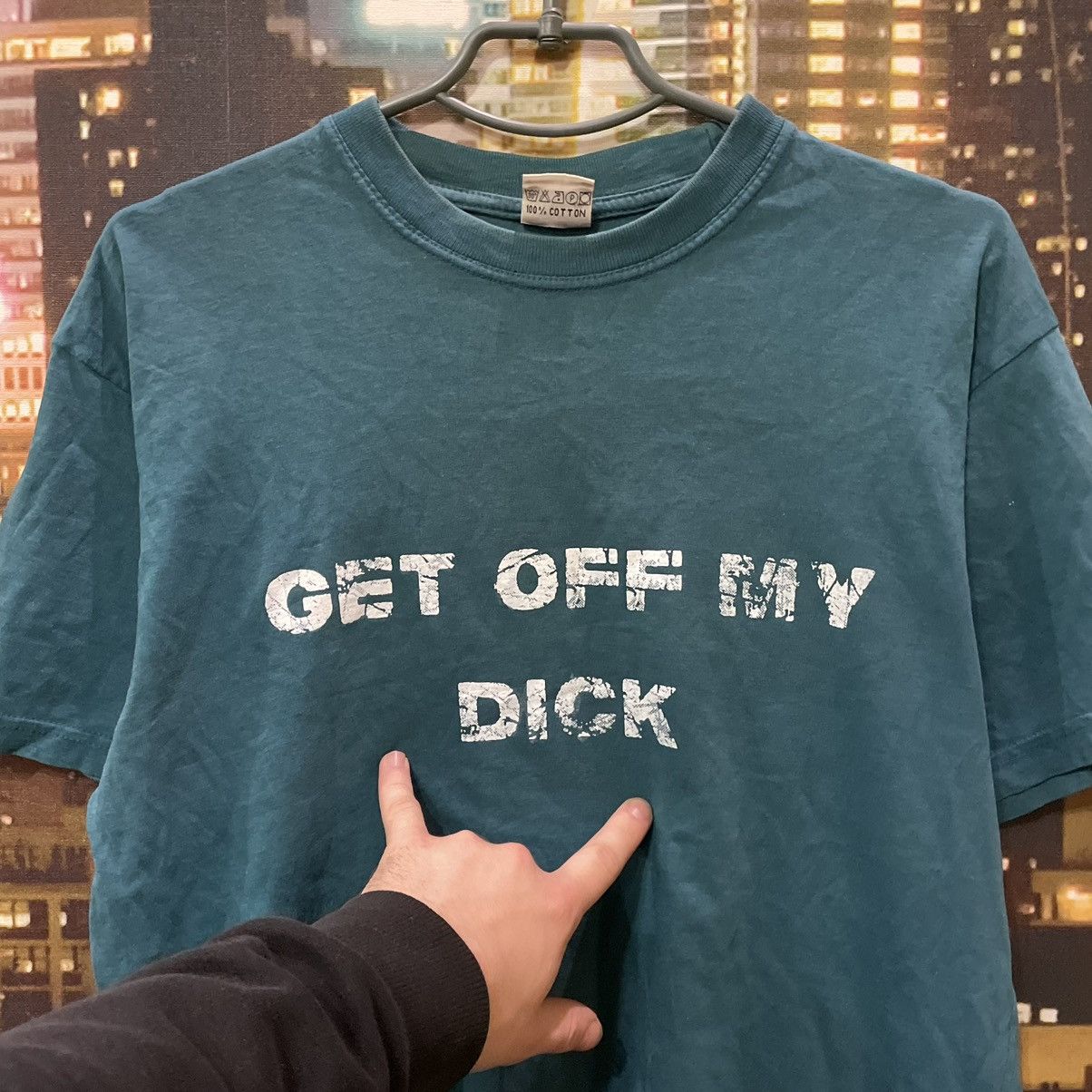 Band Tees VINTAGE 90S GRAIL TEE GET OFF MY DICK PENIS FUNNY PORNO Size US L / EU 52-54 / 3 - 3 Thumbnail