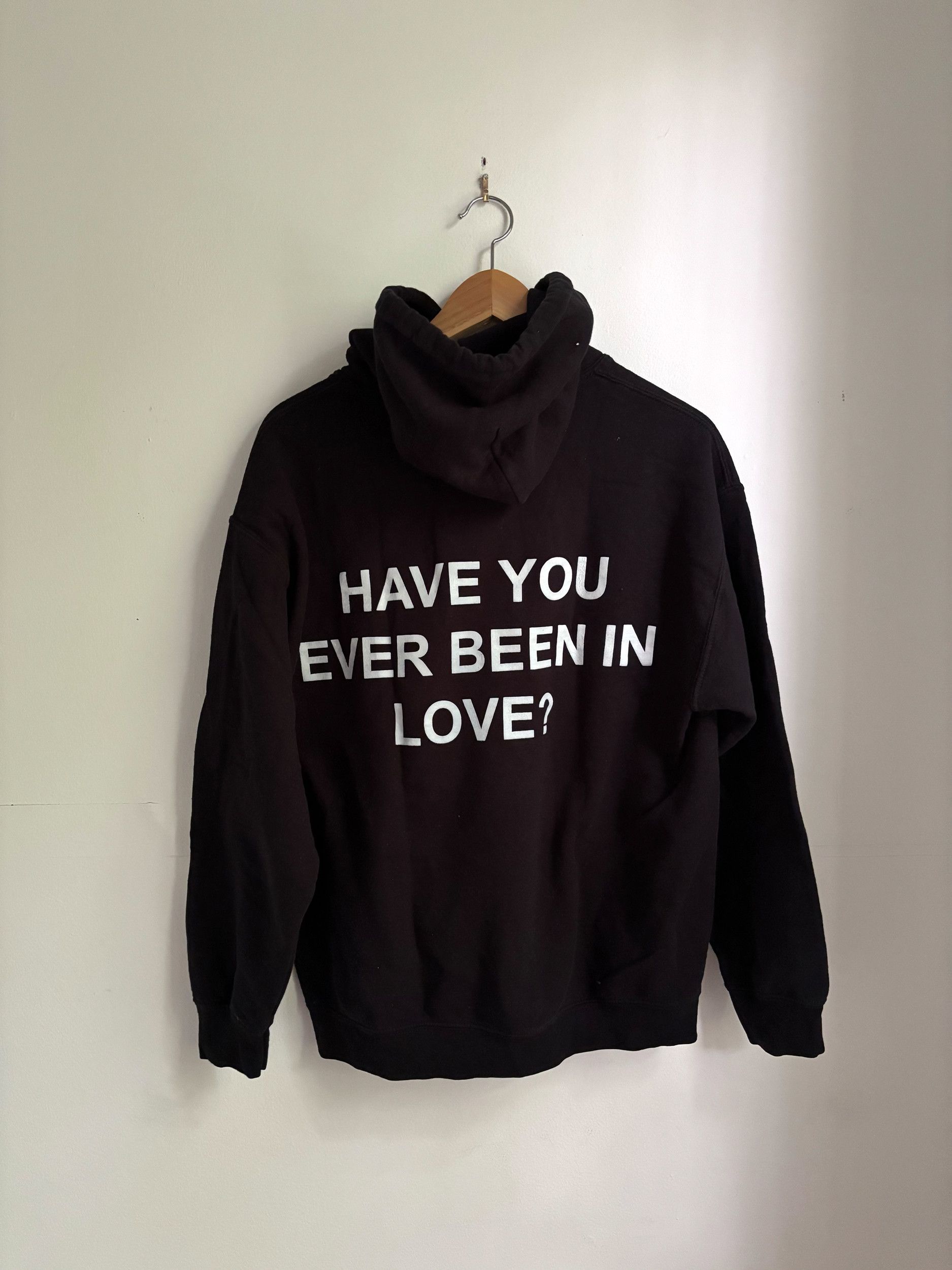 Get Some Sleep Have You Ever Been in Love Hoodie Size M