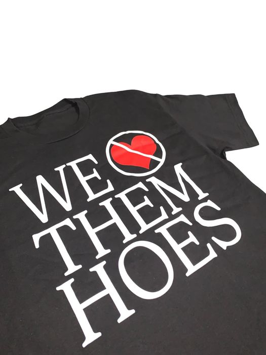 Vintage We Don’t Love Them Hoes Y2K style quote Tshirt remake Grailed