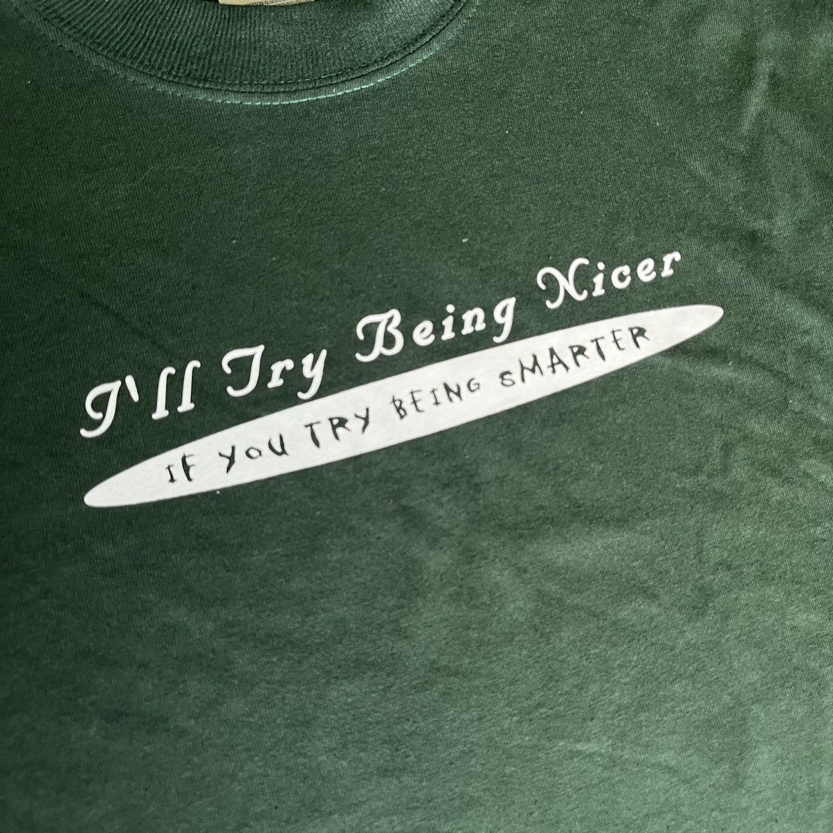 Vintage Vintage Y2K Ill Try Being Nicer if You Try Being Smarter Tee Size US L / EU 52-54 / 3 - 3 Thumbnail