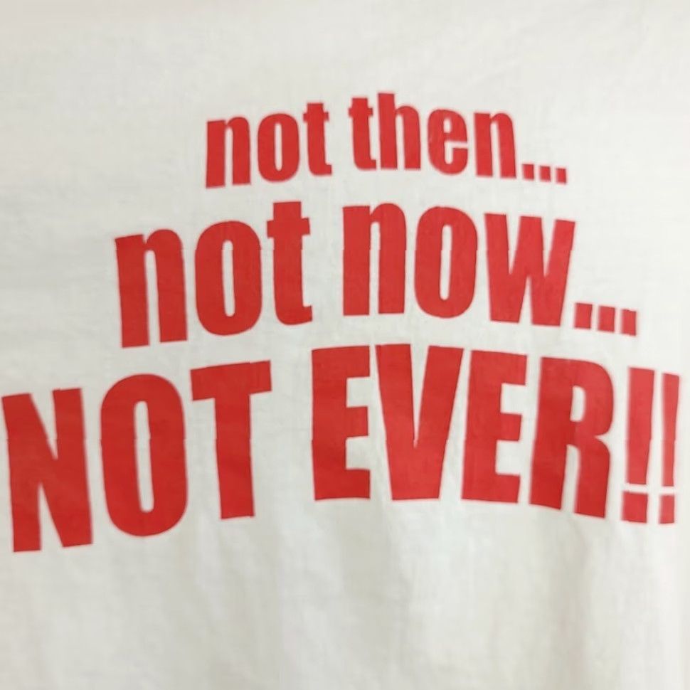 Hanes VINTAGE Hanes Not Ever T Shirt Mens Size Large White Cotton 90s Funny Y2K humor joke T-Shirt Mens Size US L / EU 52-54 / 3 - 3 Thumbnail