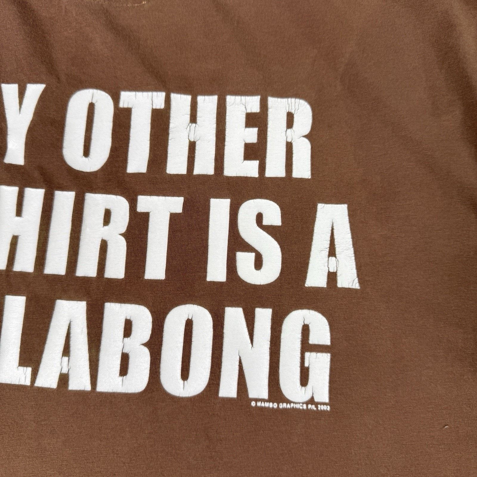 Mambo Mambo 2003 My Other T Shirt IS A Billabong Size M Brown Size US M / EU 48-50 / 2 - 14 Thumbnail