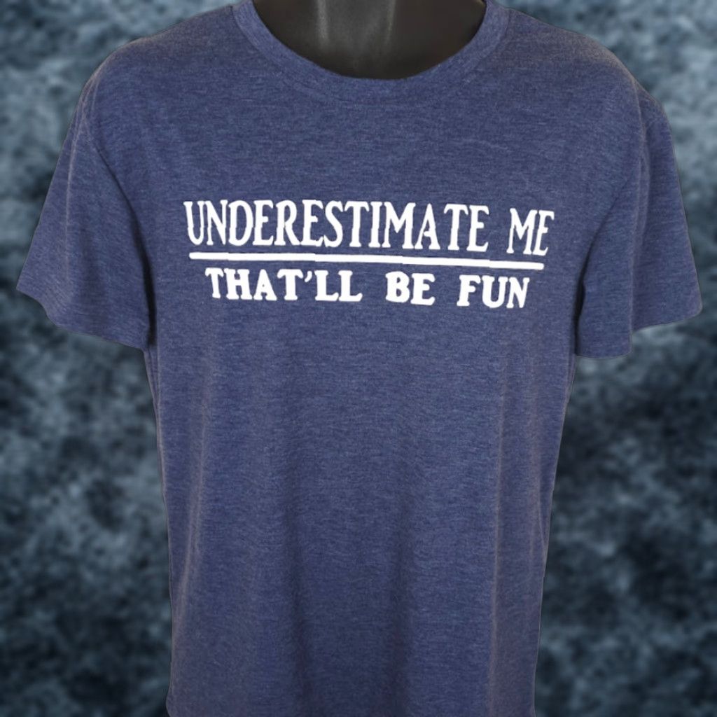 Vintage Underestimate Me T Shirt Mens Size Small Blue Thatll Be Fun Relaxed Fit Shirt Size US S / EU 44-46 / 1 - 1 Thumbnail