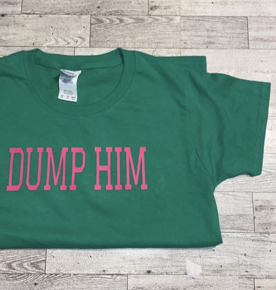 Other “Dump Him”, Kelly Green, Y2K Font Style Tee Size XS / US 0-2 / IT 36-38 - 4 Thumbnail