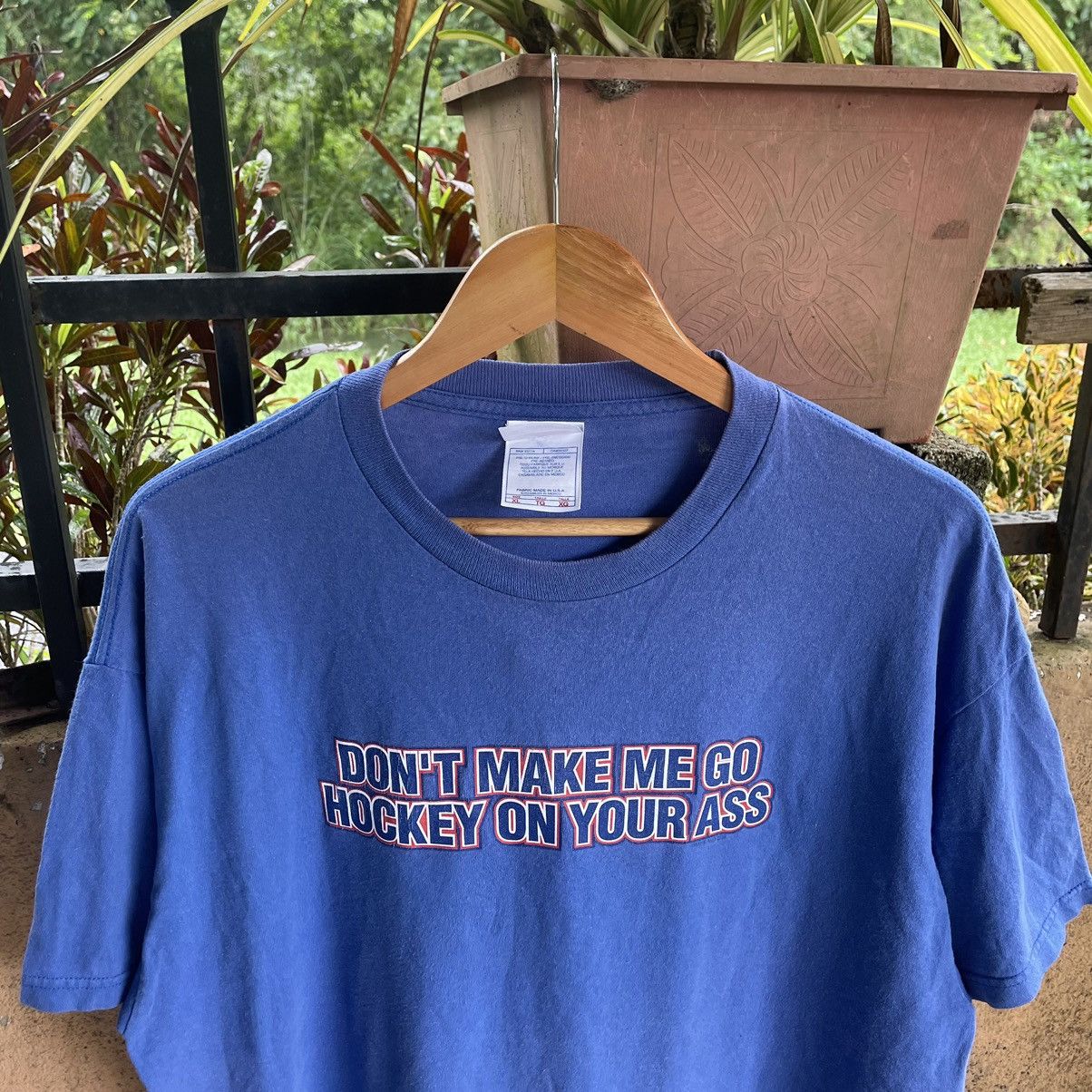 Vintage 🔥Vintage Y2K Dont Make Me Go Hockey On Your Ass Promo Tee Size US XL / EU 56 / 4 - 3 Thumbnail