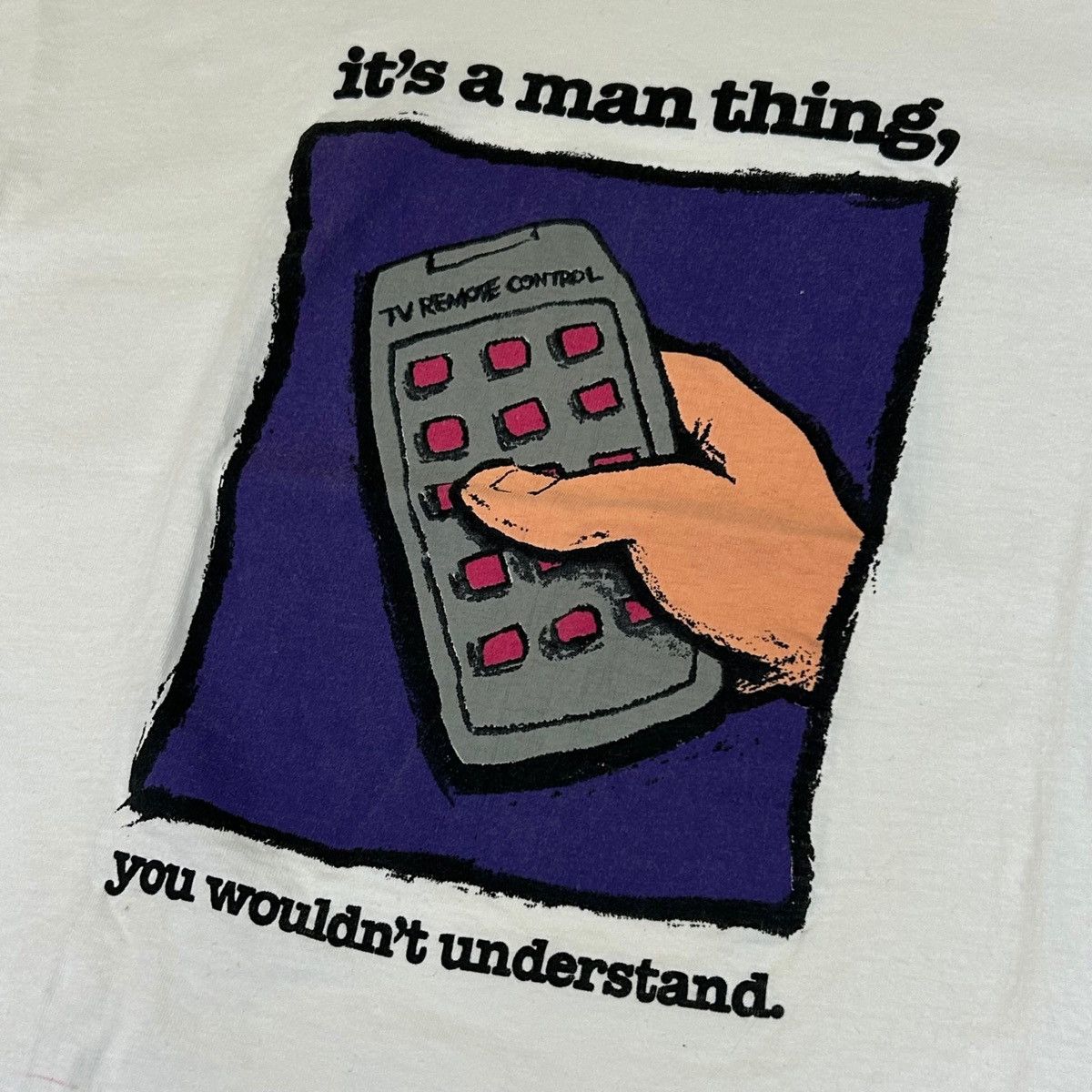 Vintage 1992 TV Remote “It’s a Man Thing” Comic Art Graphic T Shirt Size US XL / EU 56 / 4 - 2 Thumbnail