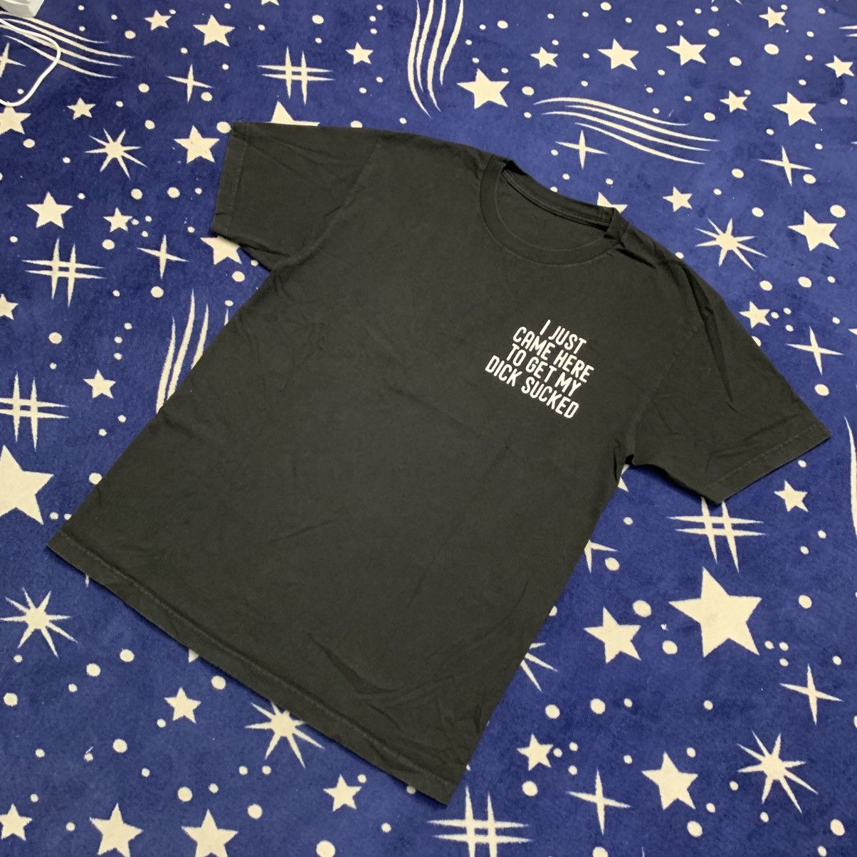 Japanese Brand Kirill Was Here “I Just Came Here To Get My Dick Sucked” Tee Size US L / EU 52-54 / 3 - 3 Thumbnail