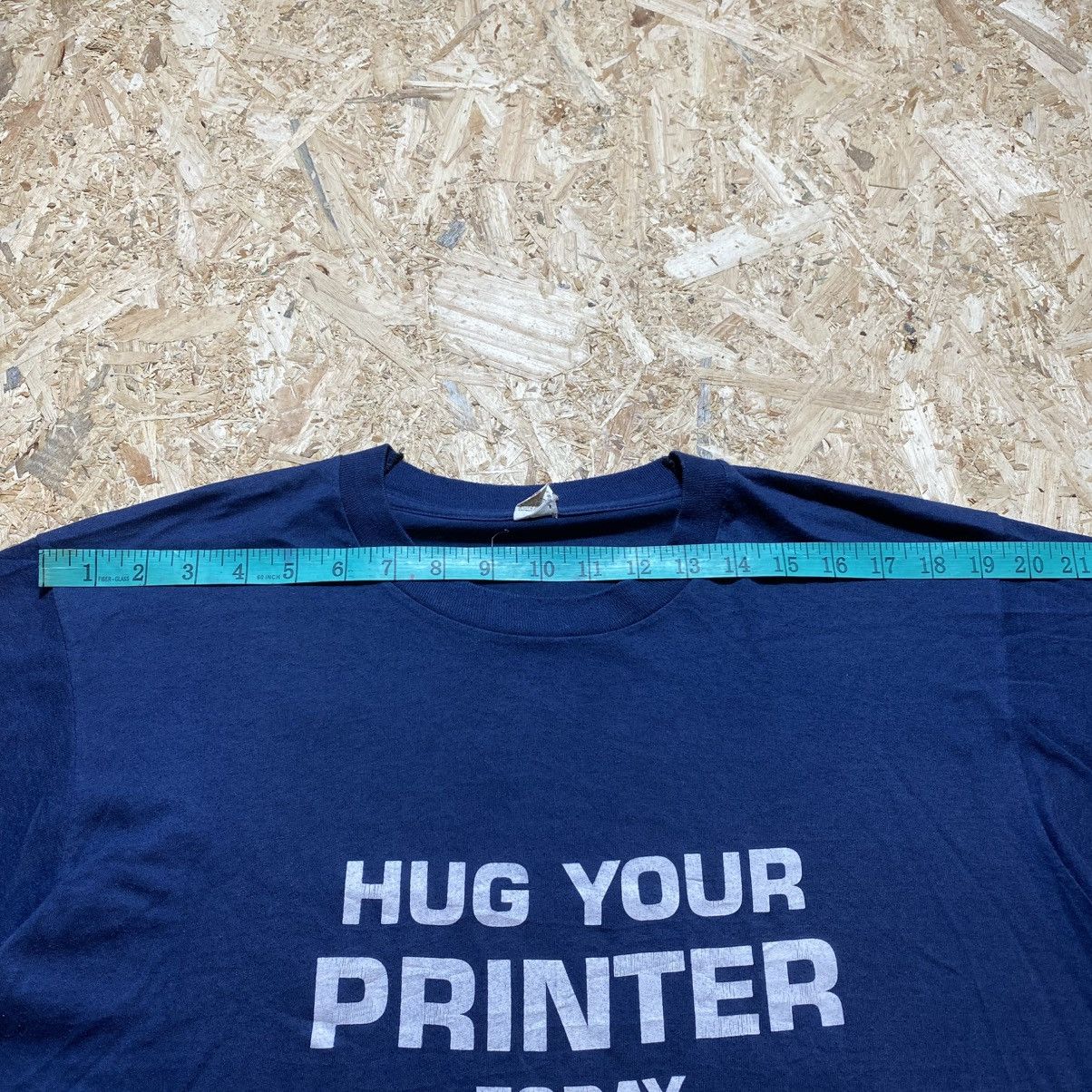 Vintage Vintage 80s Wording "Hug Your Printer Today" Tee Size US XL / EU 56 / 4 - 9 Thumbnail
