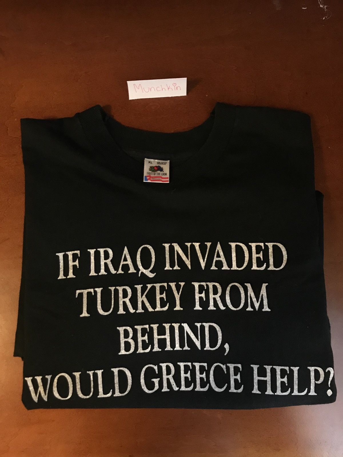 Other If Iraq Invaded Turkey From Behind Would Greece Help? Tee XL Size US XL / EU 56 / 4 - 3 Thumbnail